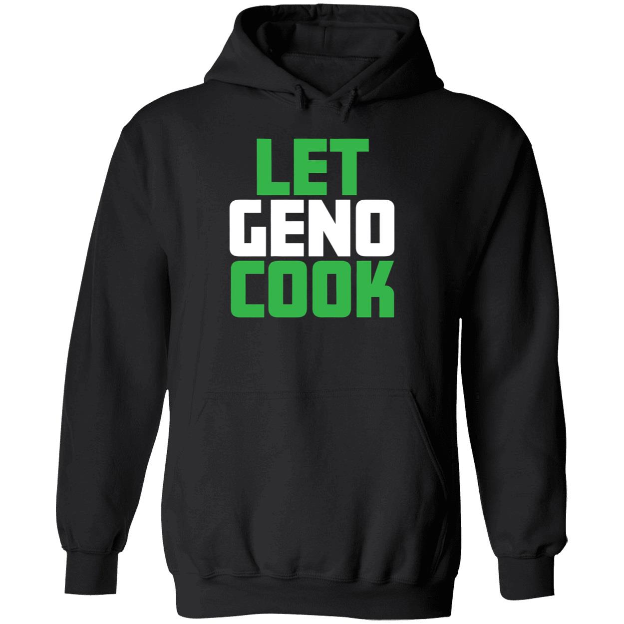 Geno Smith Let Geno Cook Hoodie