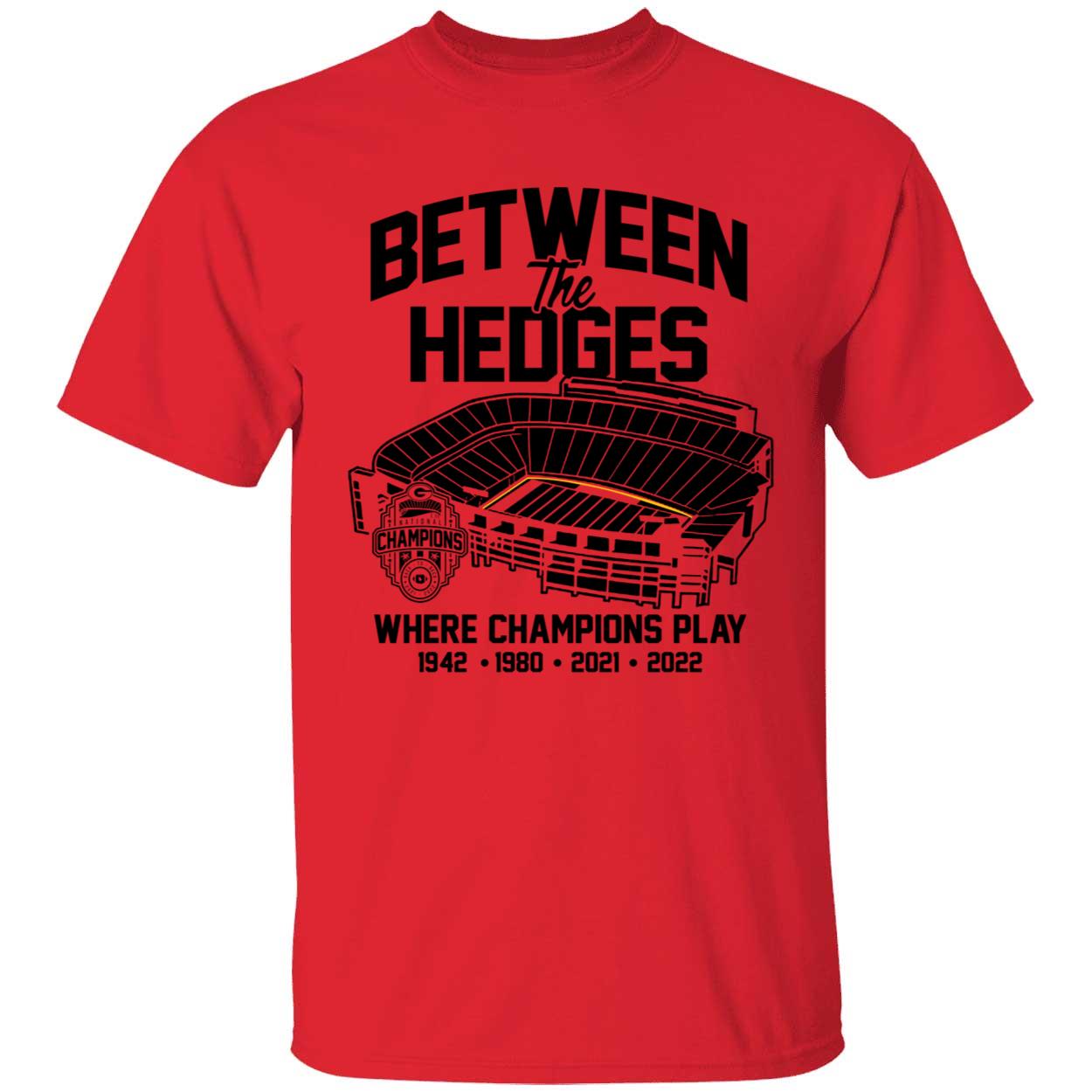 Georgia Football Between The Hedges Where Champions Play Shirt 1 1.jpg