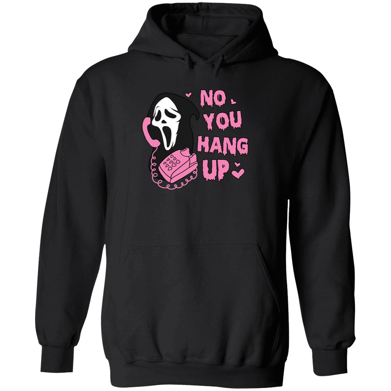 Ghostface No You Hang Up Hoodie
