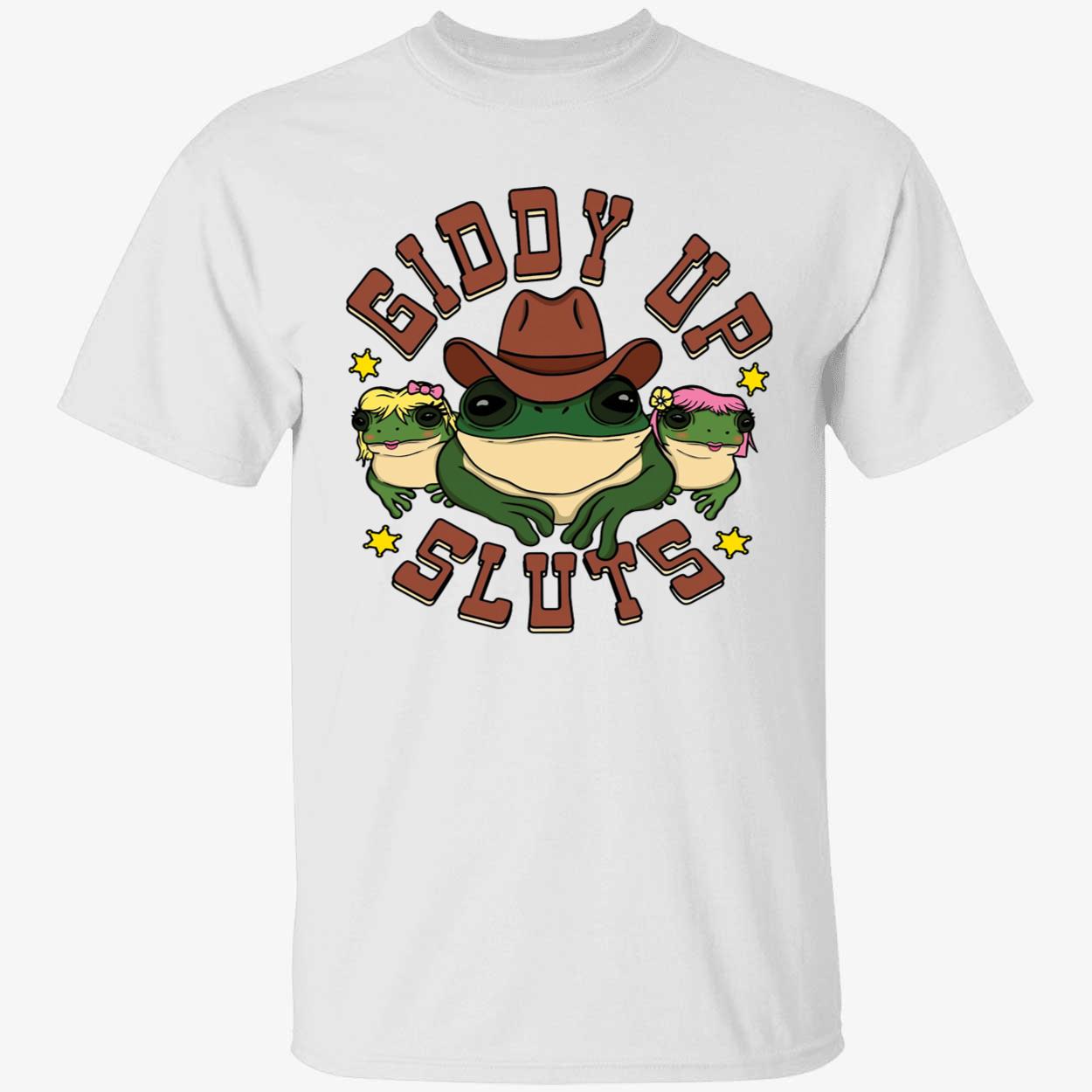 Giddy Up Sluts Shirt
