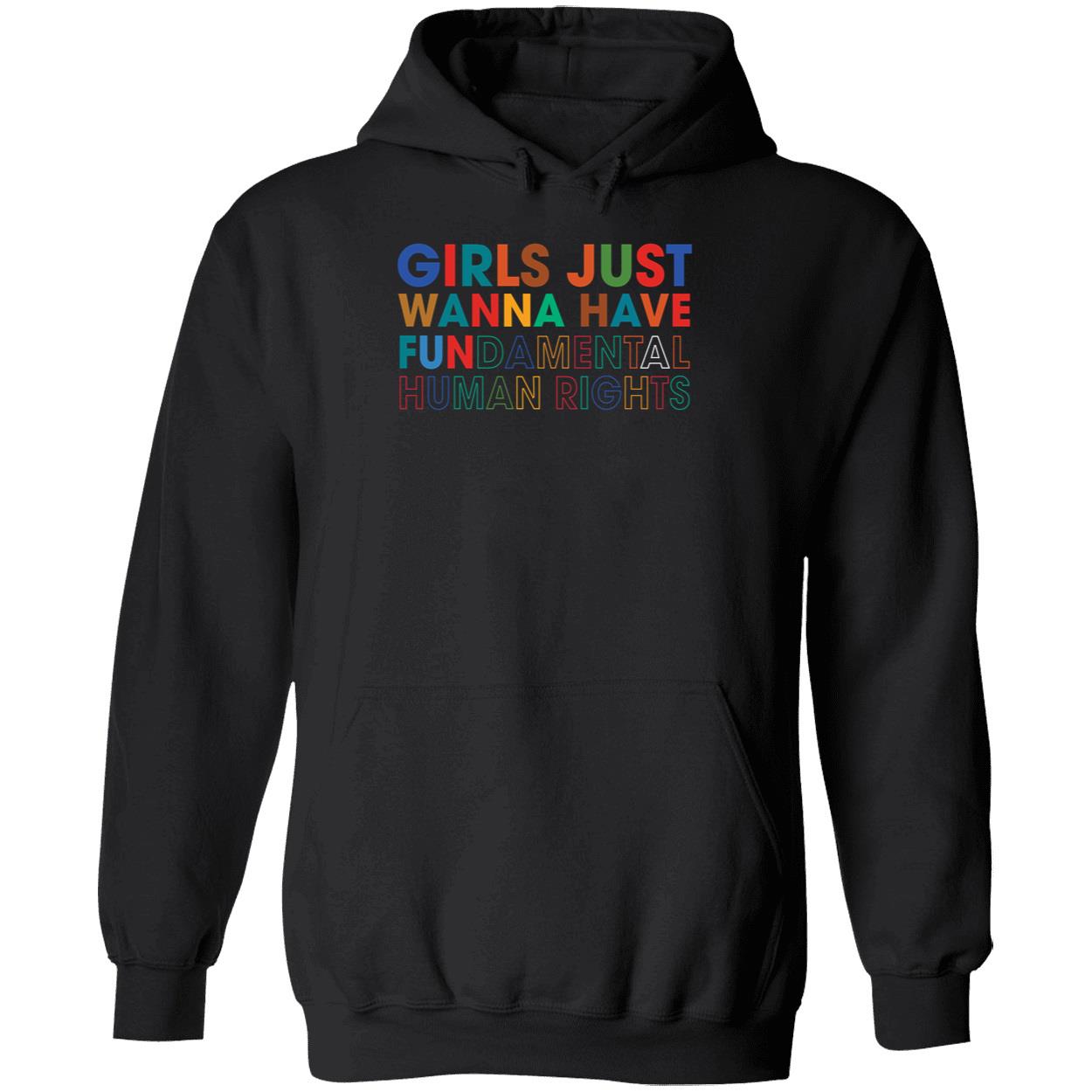Girls Just Wanna Have Fundamental Rights Hoodie