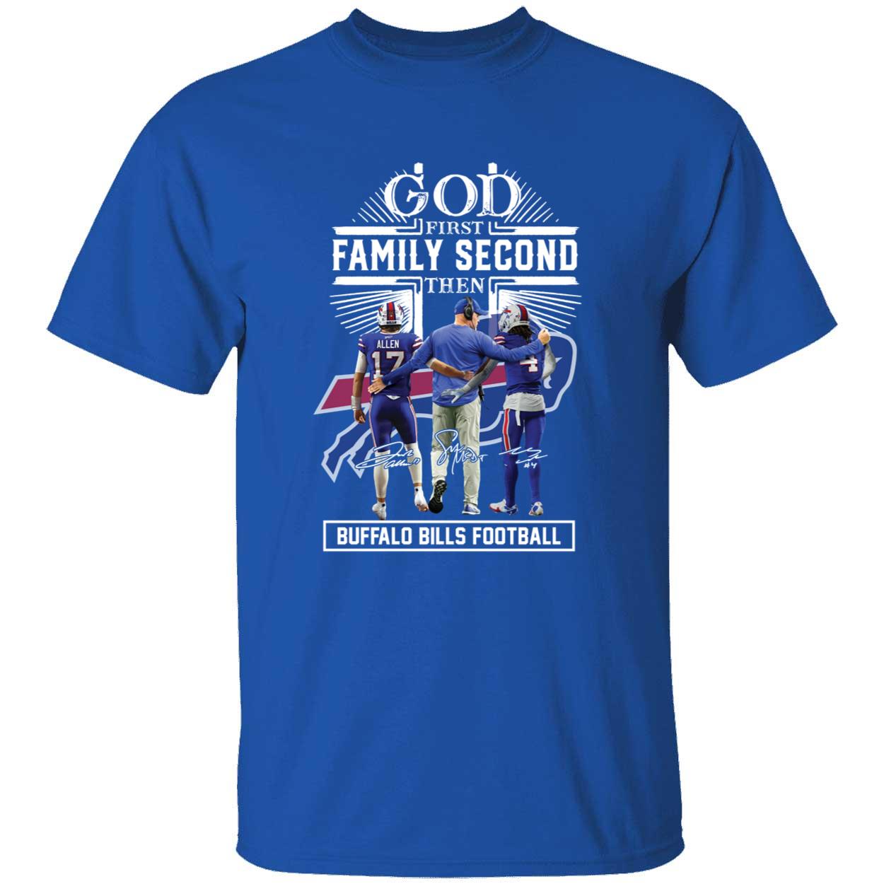 God First Family Second Then Josh Allen James Cook Sean Mcdermott Shirt 1 1.jpg