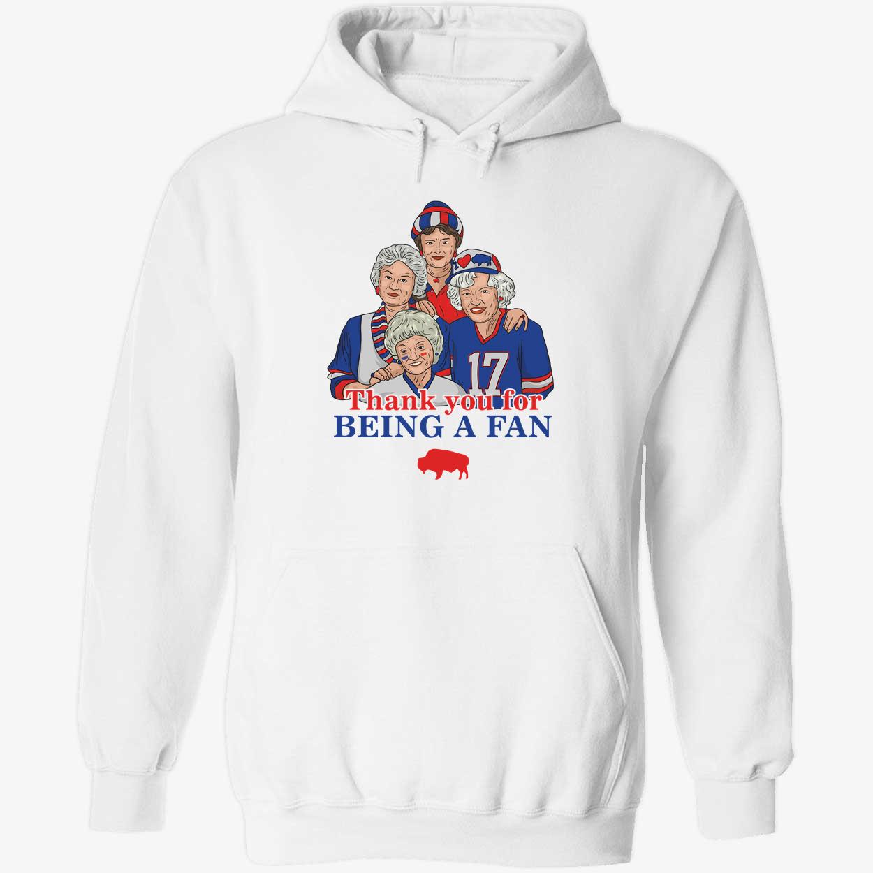Golden Girls Bills Thank You For Being A Fan Hoodie