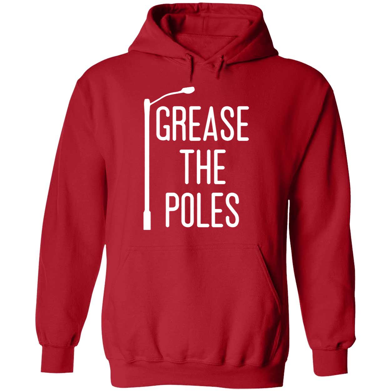 Grease The Poles Phillies Hoodie