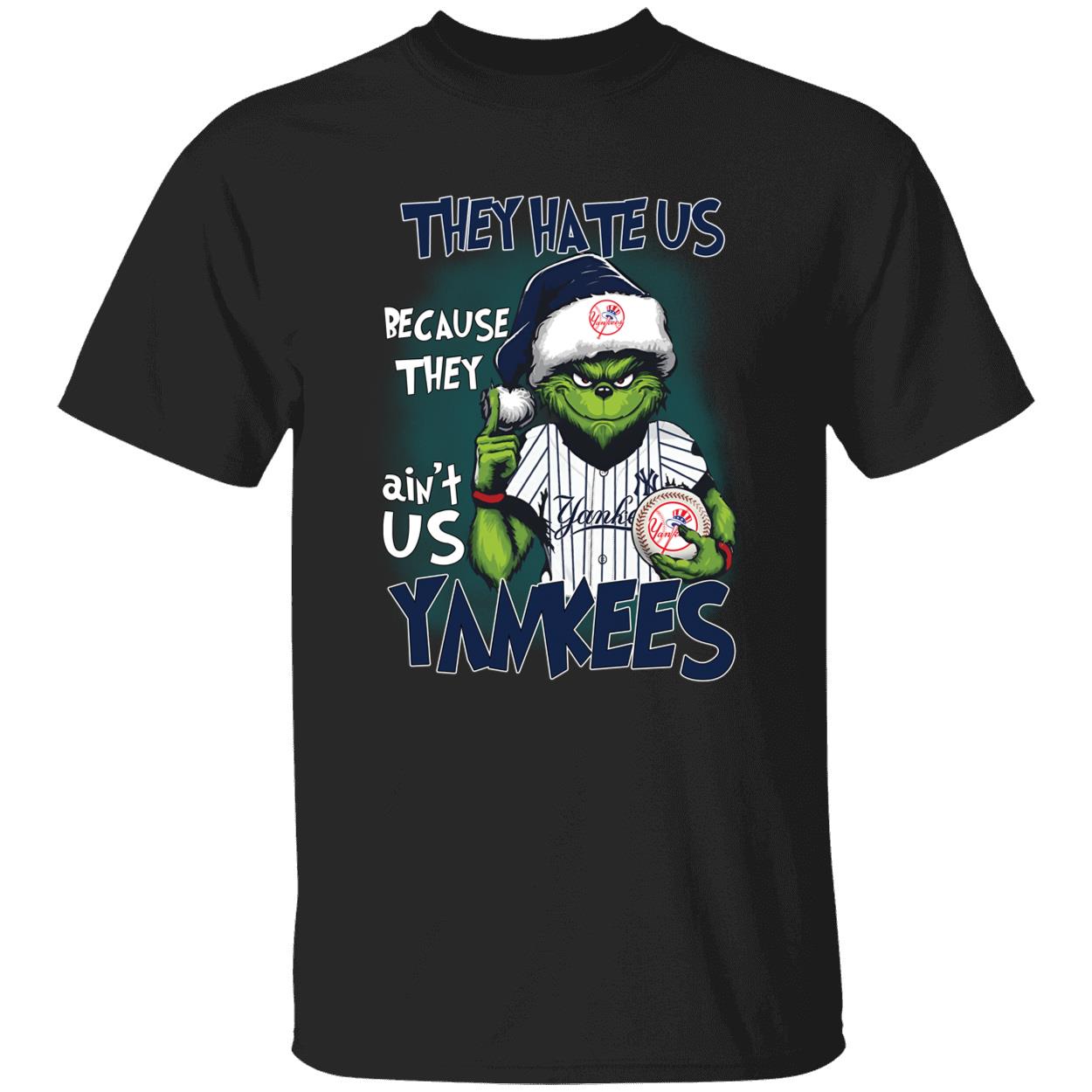 Grinch They Hate Us Because They Aint Us Yankees Shirt 1 1.jpg