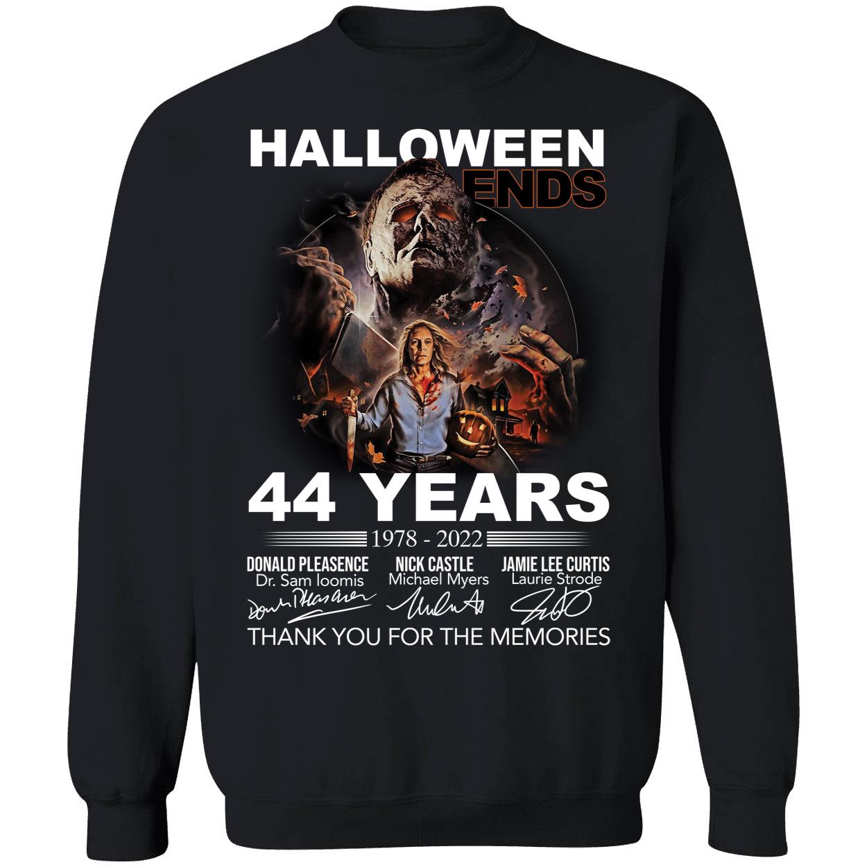 Halloween Ends 44 Years 1978 2022 Sweatshirt