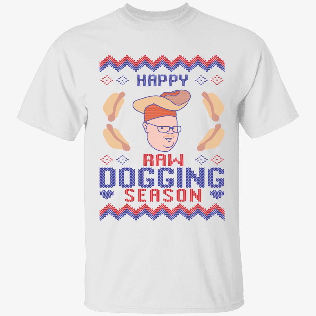 Happy Raw Dogging Season Christmas Shirt 1 1.jpg