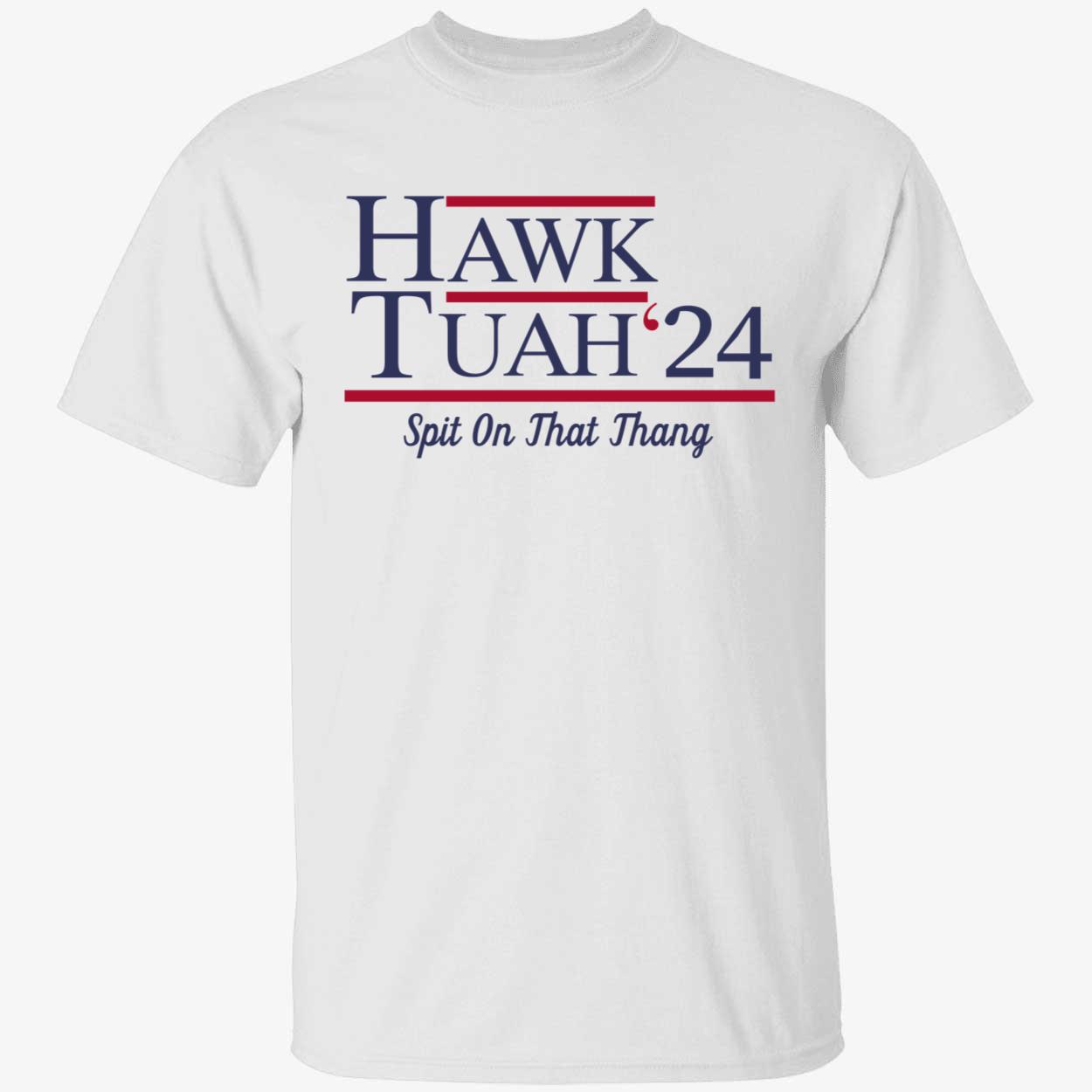 Hawk Tuah 24 Spit On That Thang Shirt 1 1.jpg