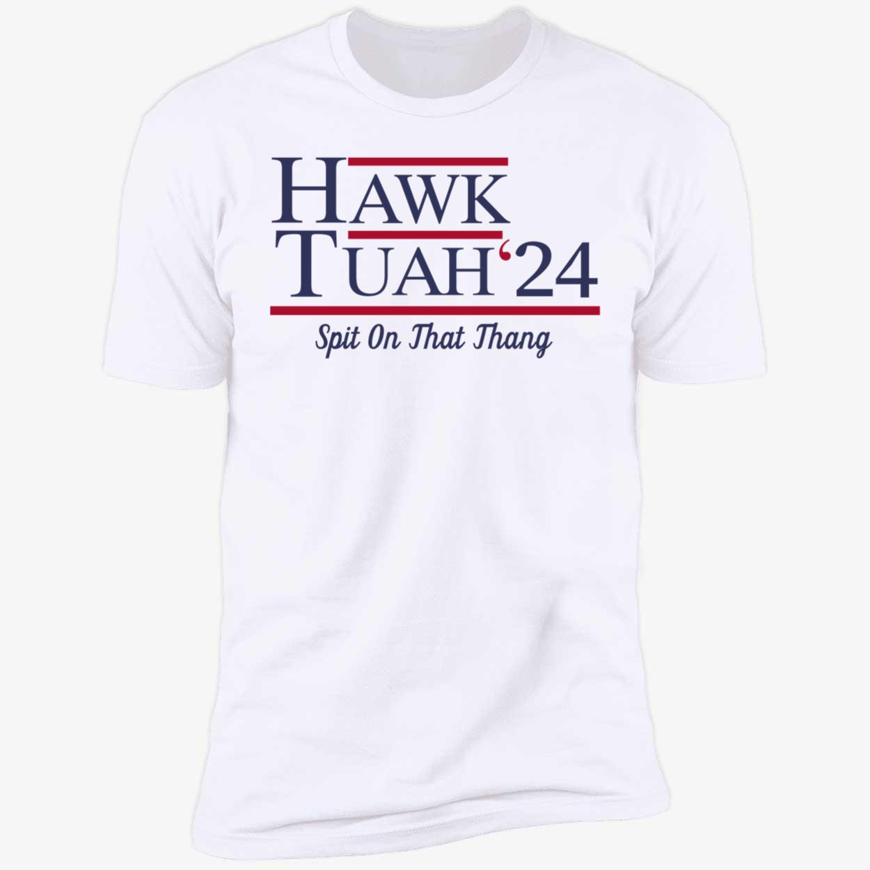 Hawk Tuah 24 Spit On That Thang Shirt 5 1.jpg