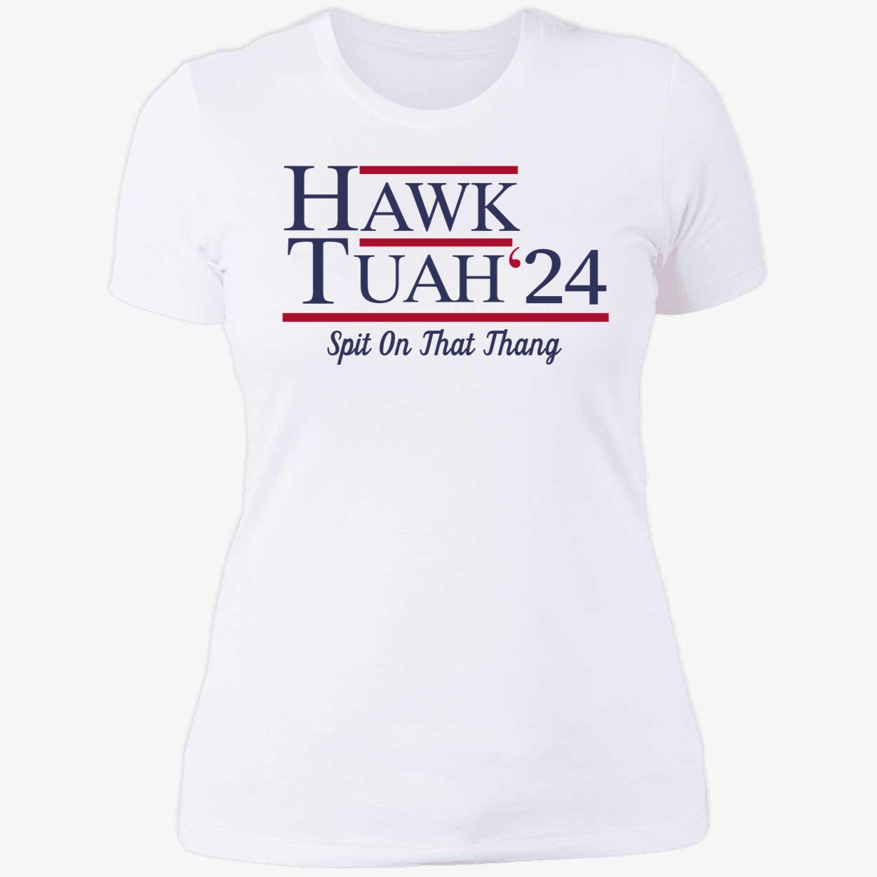Hawk Tuah 24 Spit On That Thang Shirt 6 1.jpg