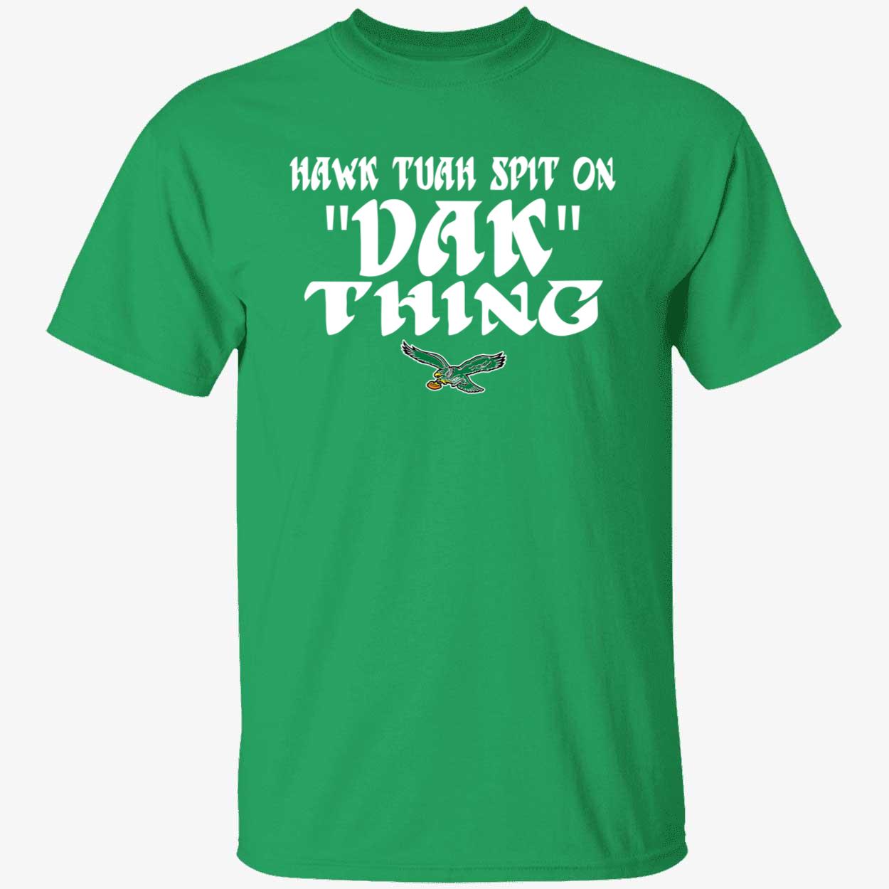 Hawk Tuah Spit On Dak Thing Shirt 1 1.jpg