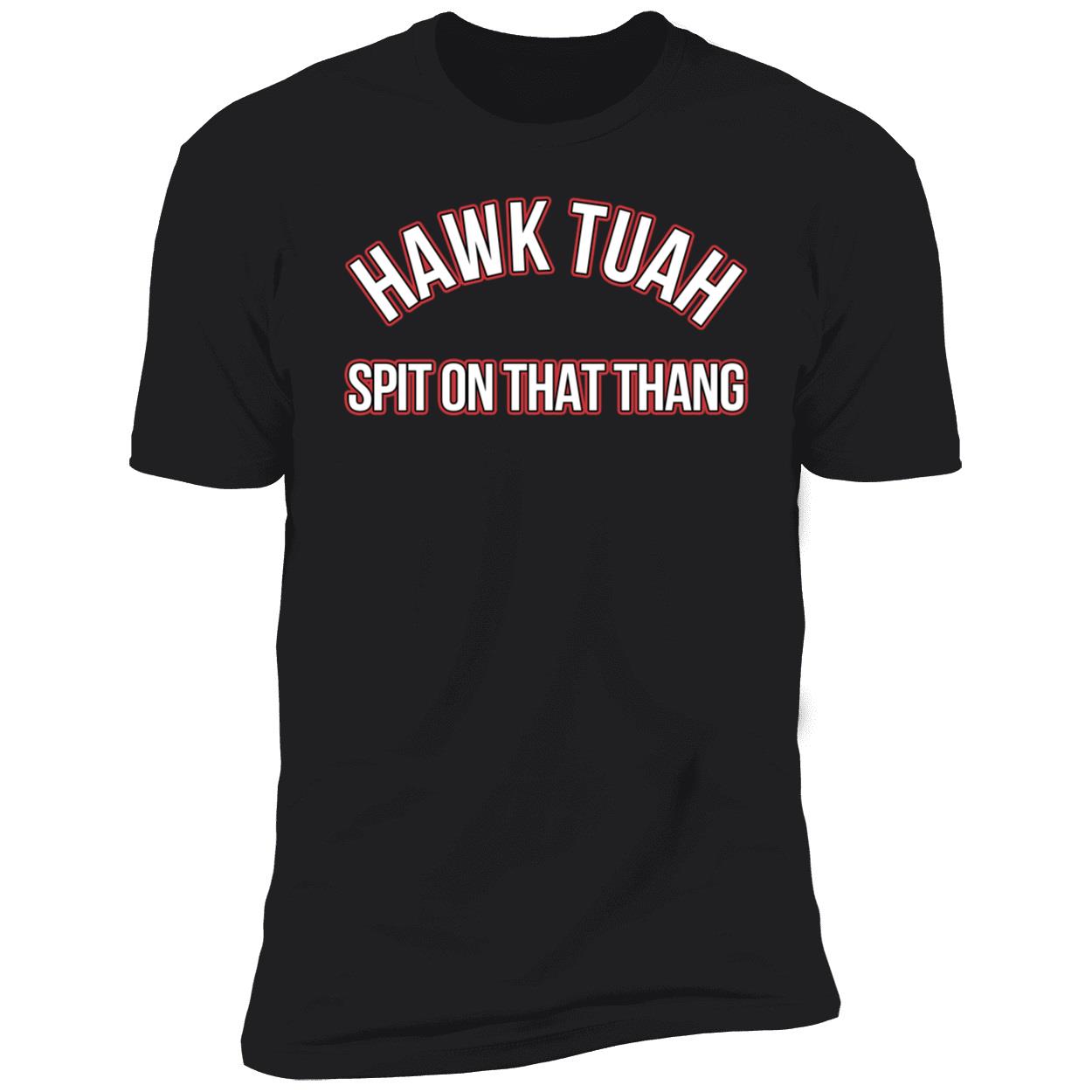 Hawk Tuah Spit On That Thang Shirt 5 1.jpg