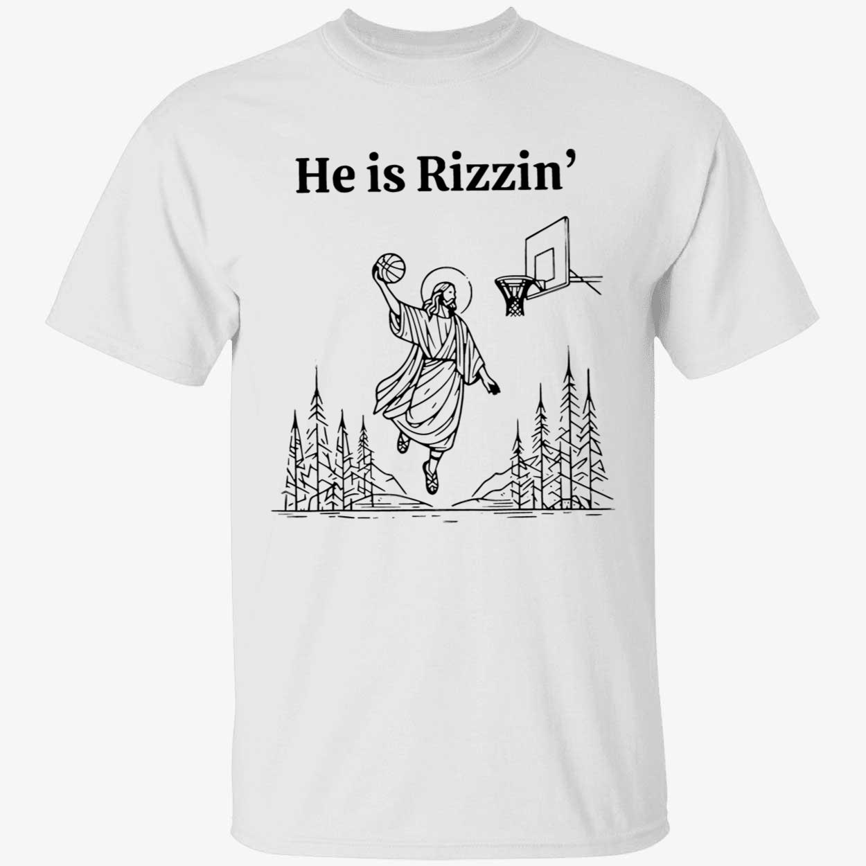 He Is Rizzen Shirt 1 1.jpg
