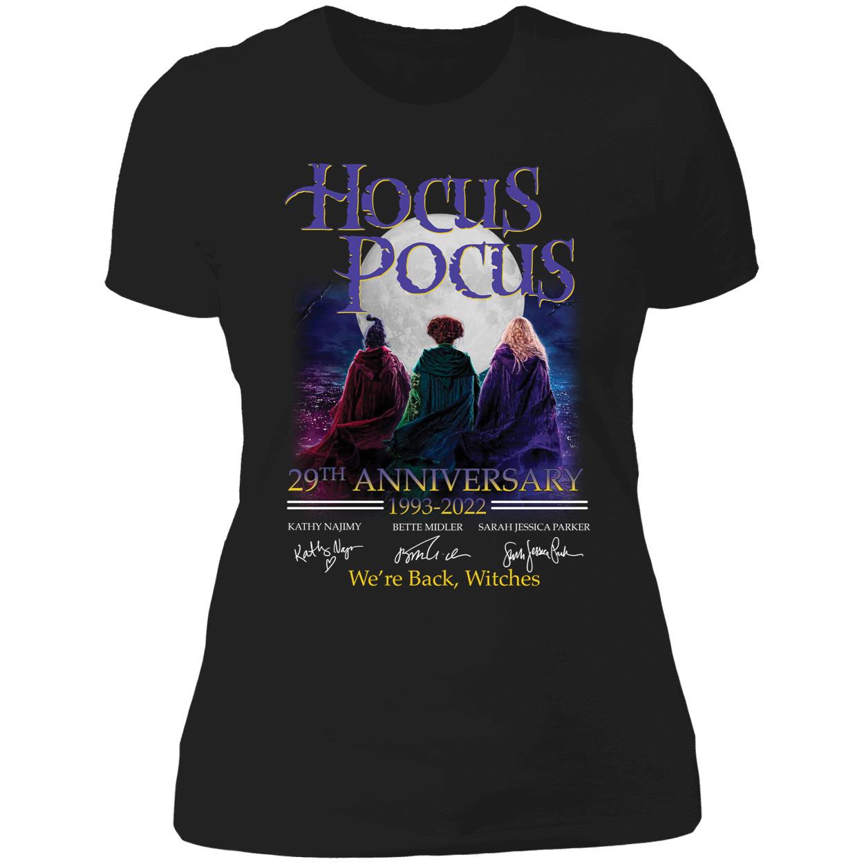 Hocus Pocus 29th Anniversary 1993 2022 We're Back Witches Signature Ladies Boyfriend Shirt