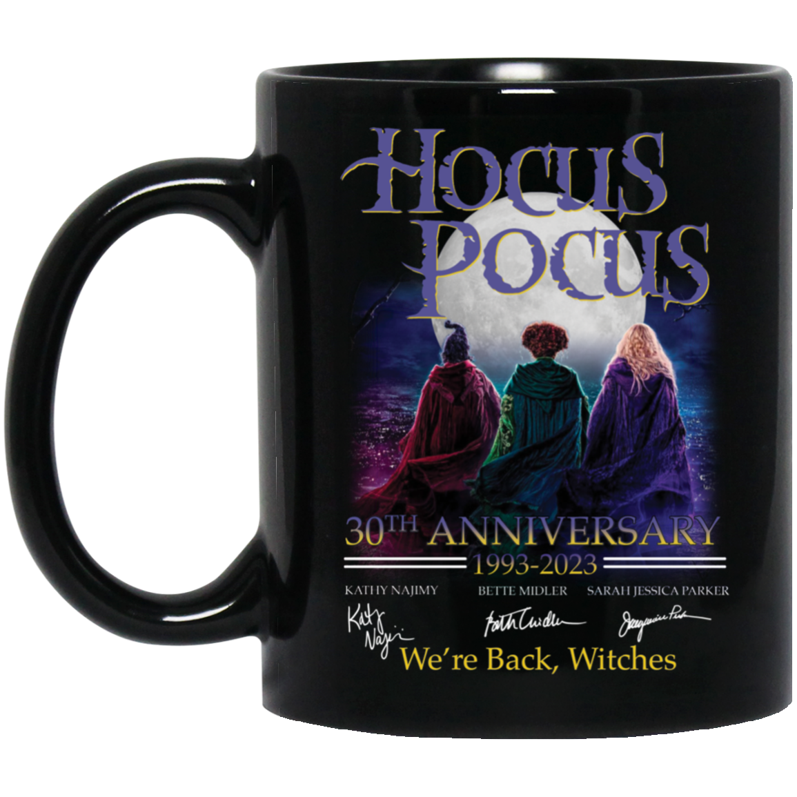 Hocus Pocus 30th Anniversary 1993 2023 We're Back Witches Mug
