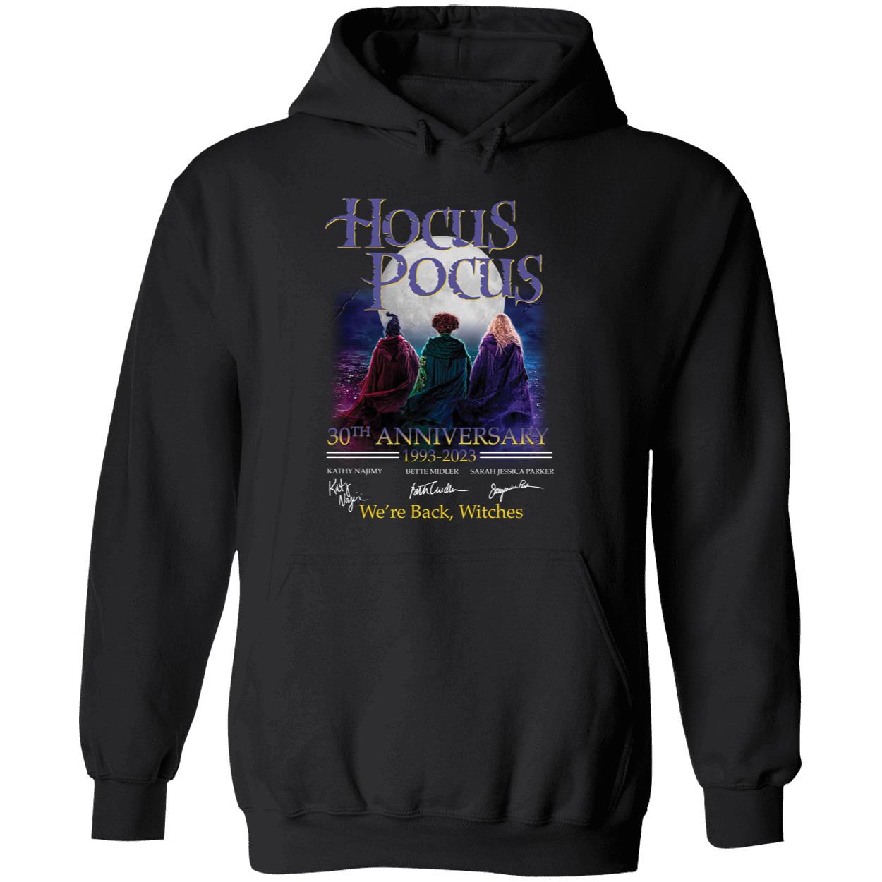 Hocus Pocus 30th Anniversary 1993 2023 We're Back Witches Hoodie