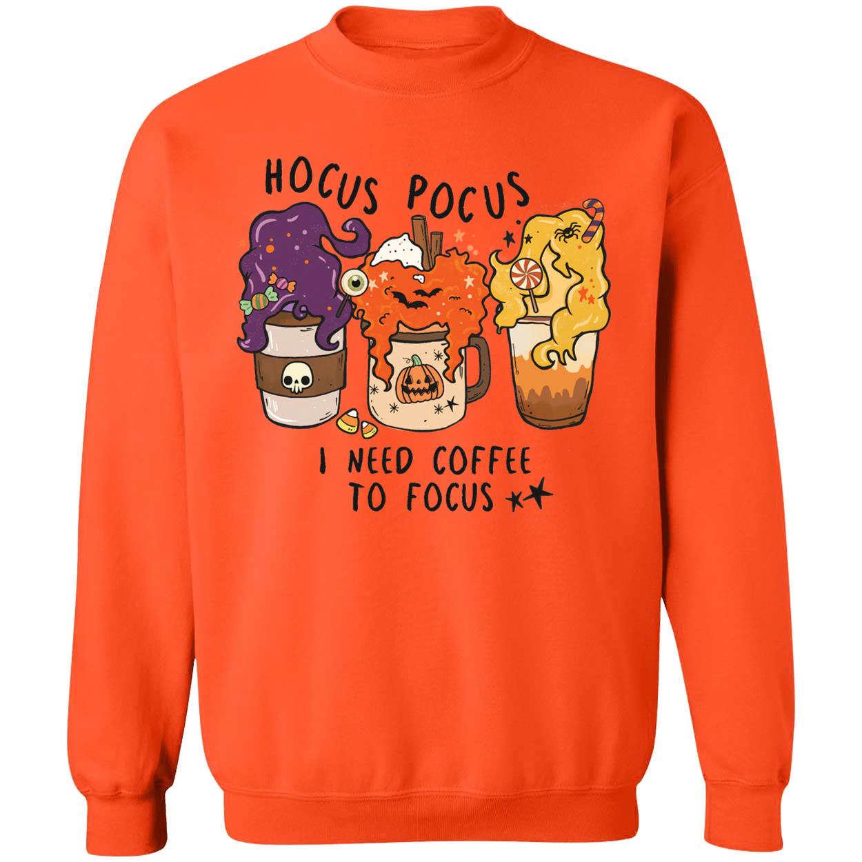 Hocus Pocus I Need Coffee To Focus Sweatshirt