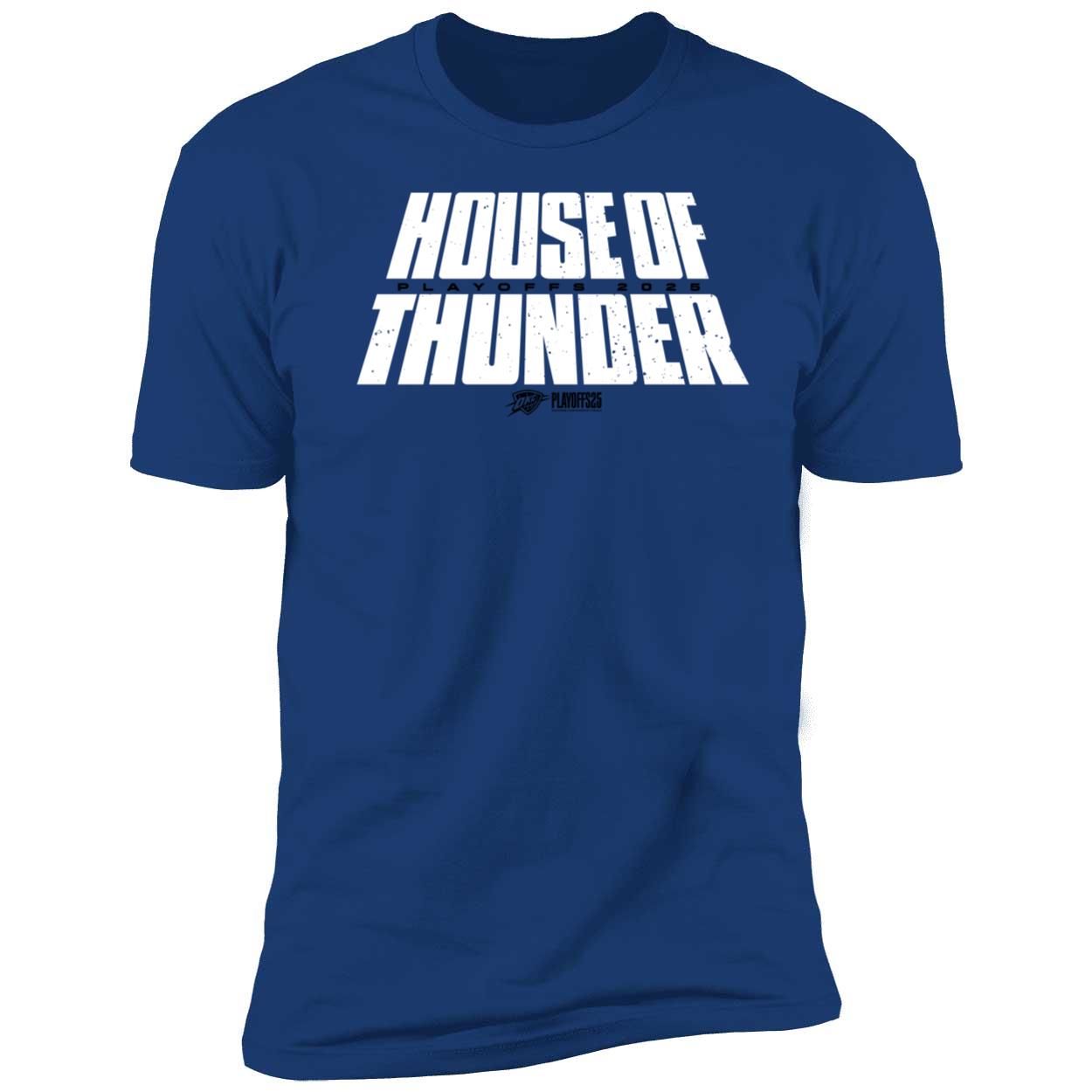 House Of Thunder Playoffs 2025 OKC Shirt1 5 1.jpg