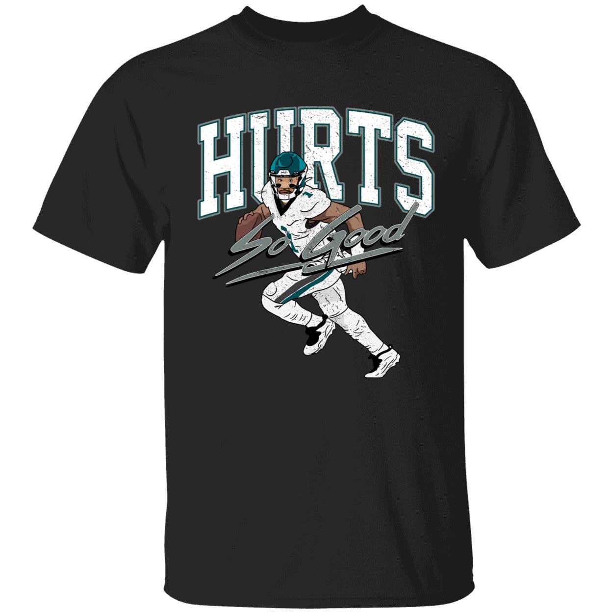 Hurts So Good T-shirt