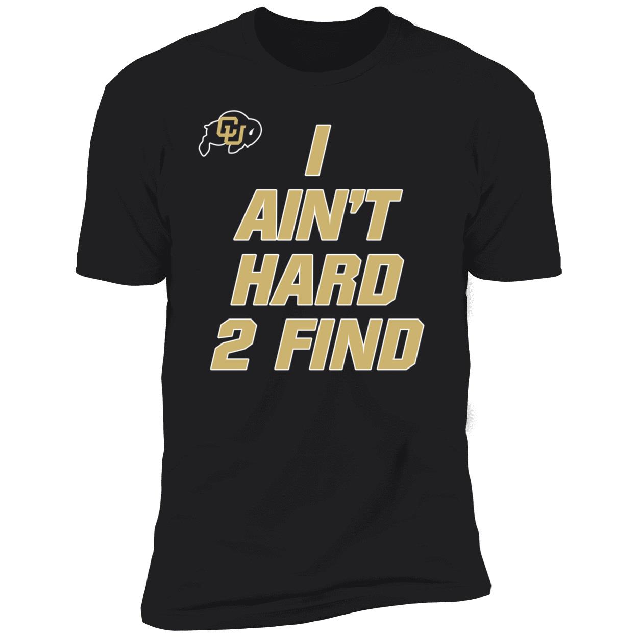 I Aint Hard Two Find Football Fan Shirt 5 1.jpg
