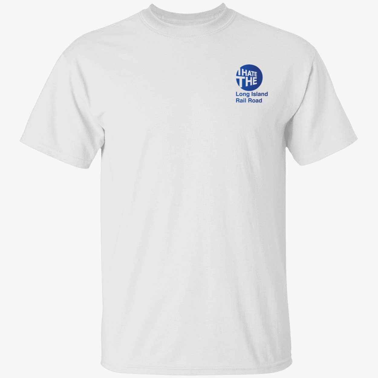 I Hate The Long Island Rail Road shirt 1 1.jpg