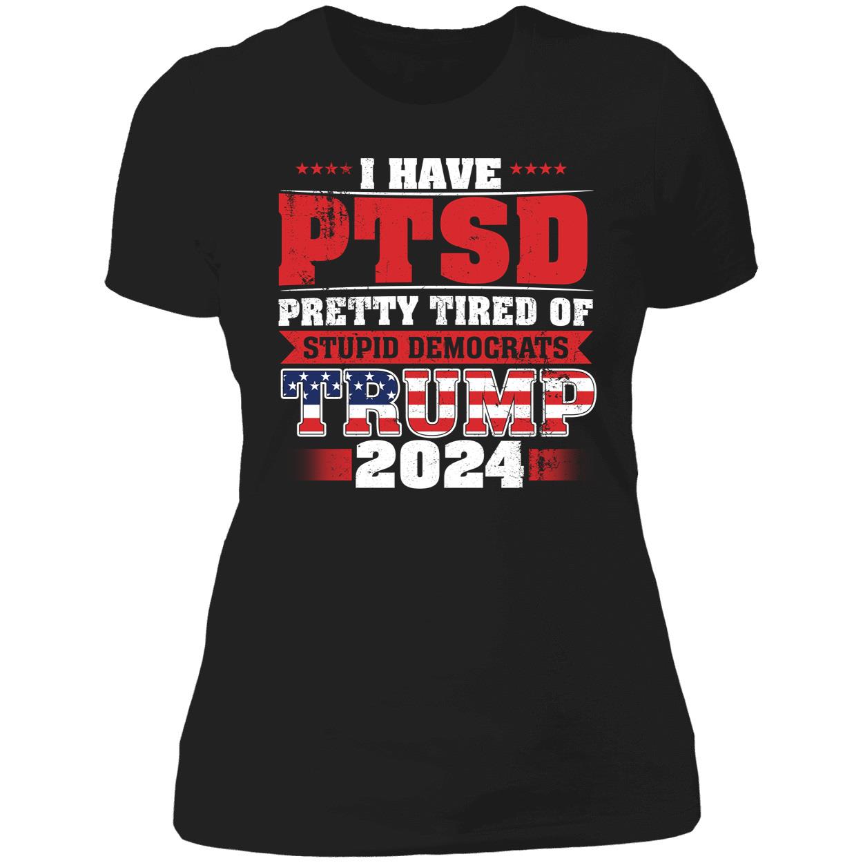 I Have PTSD Trump 2024 Shirt 6 1.jpg