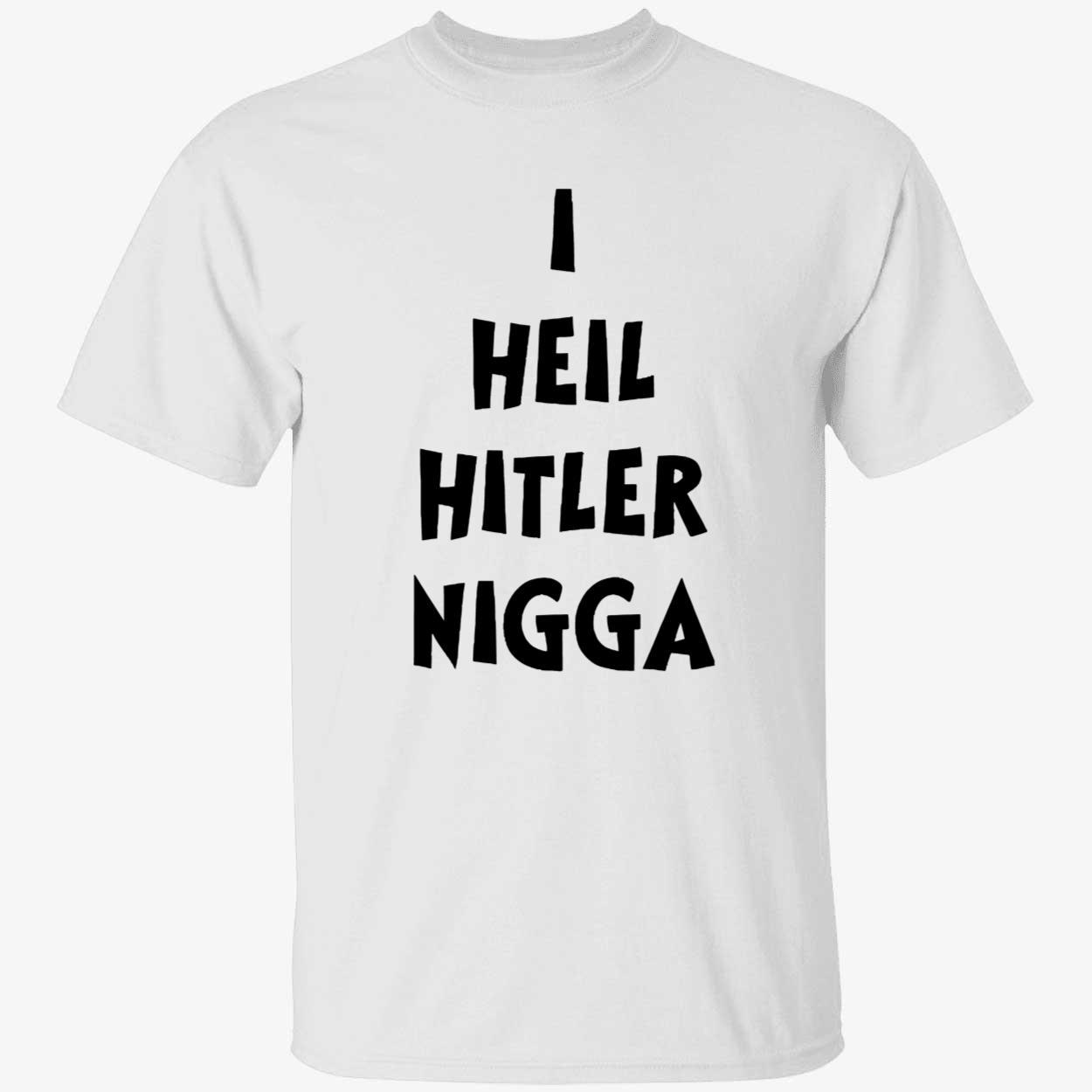 I Heil Hitler Nigga Shirt 1 1.jpg