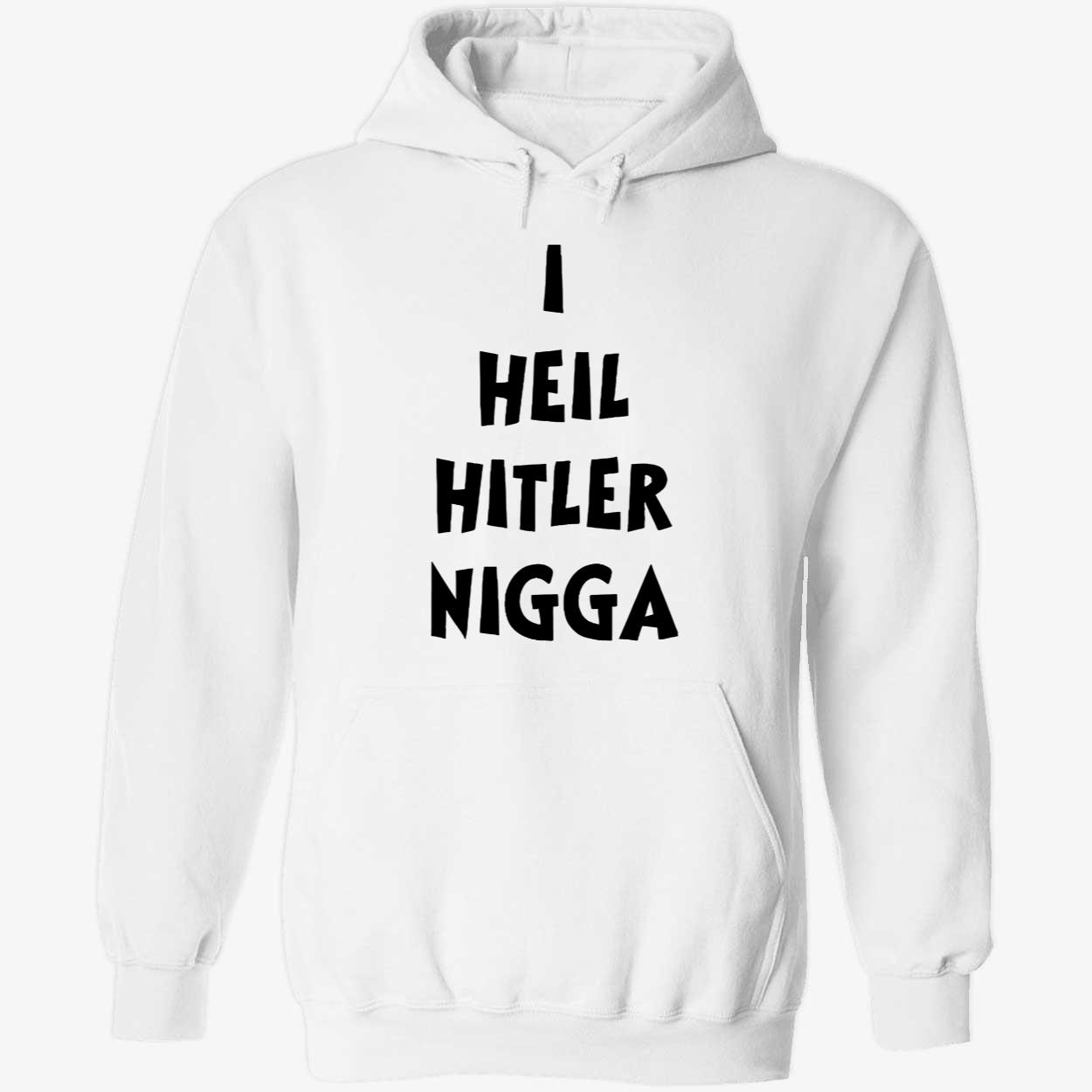 I Heil Hitler Nigga Shirt 2 1.jpg