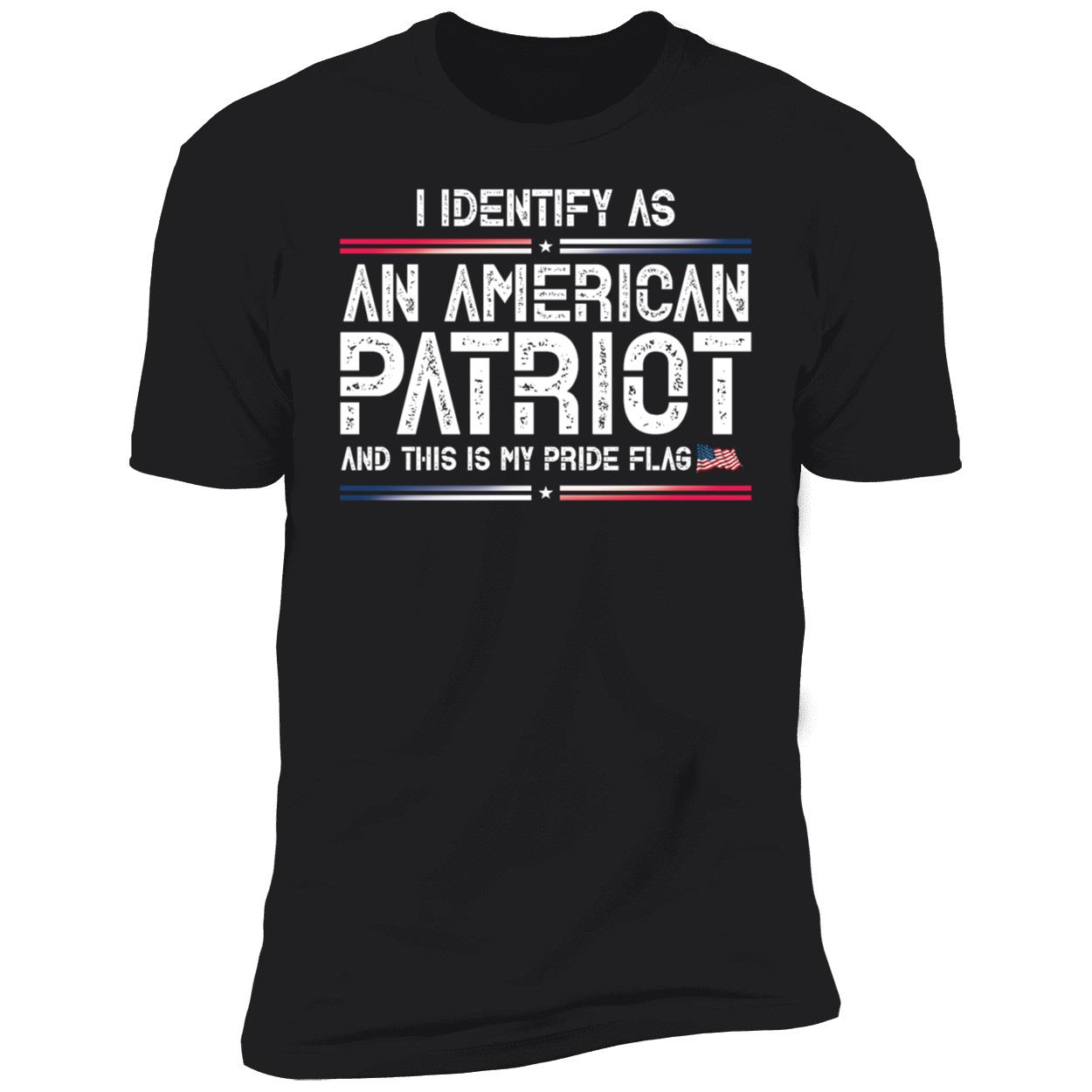 I Identify As An American Patriot And This Is My Pride Flag Shirt 5 1.jpg