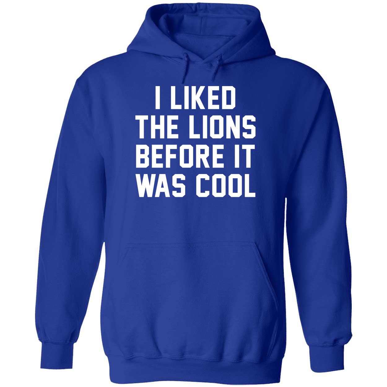 I Like The Lions Before It Was Cool Shirt 2 1.jpg