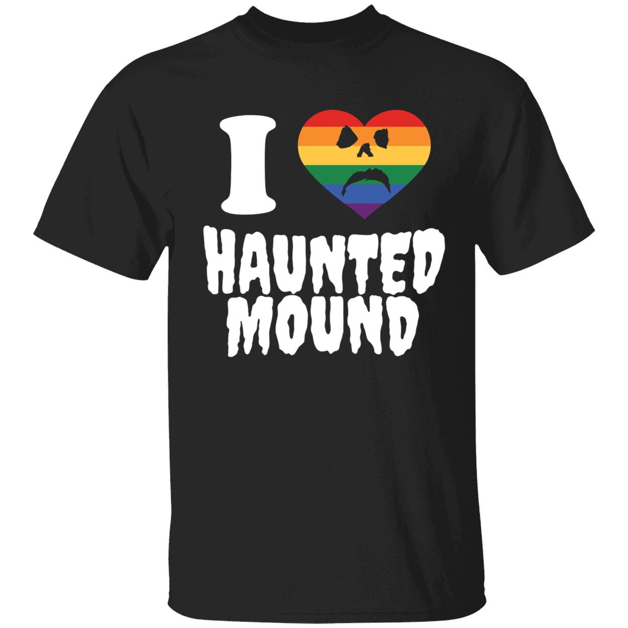 I Love Haunted Mound LGBT Shirt