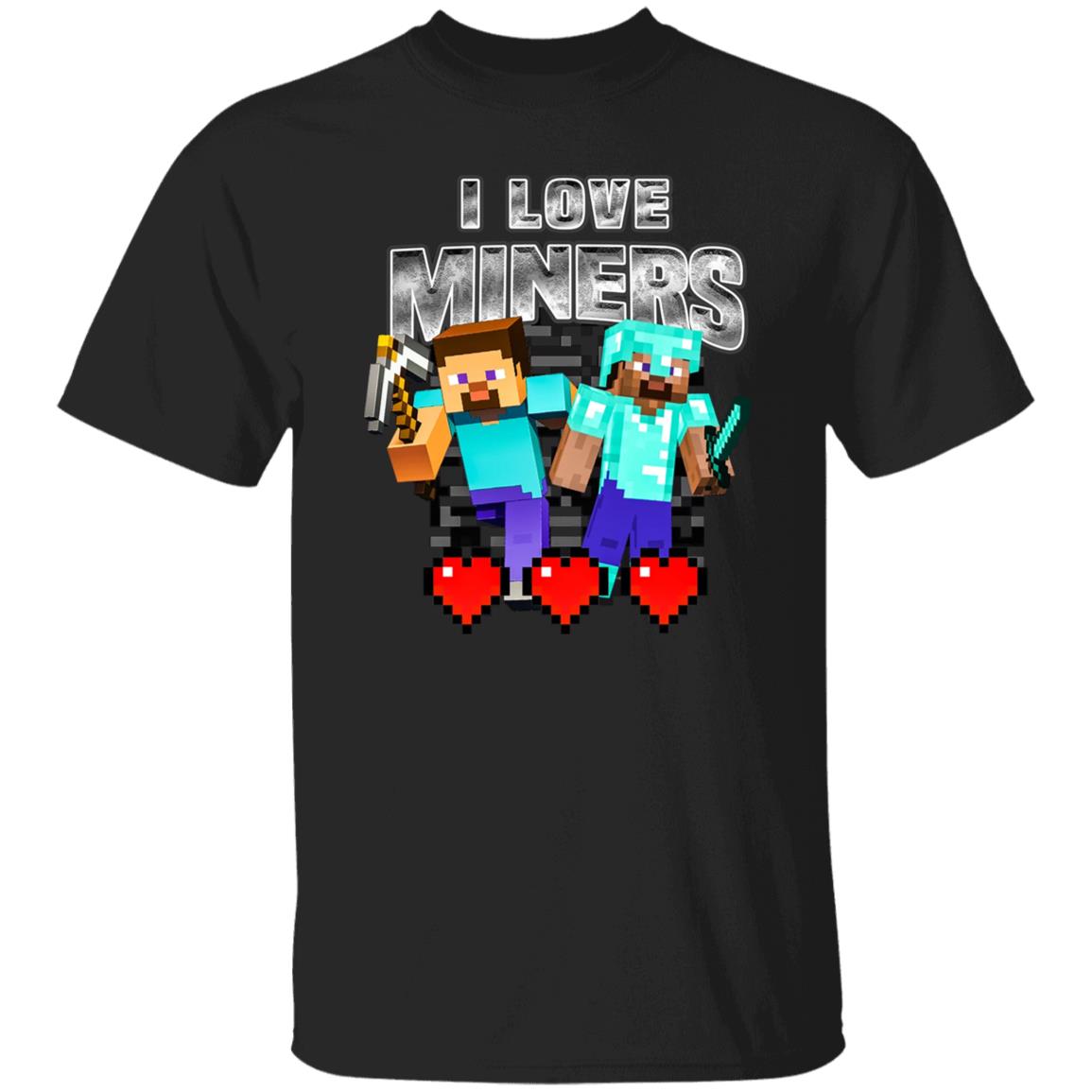 I Love Miners Minecraft Shirt