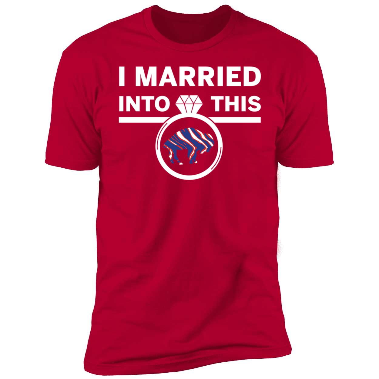 I Married Into This Buffalo Bills Shirt 5 1.jpg