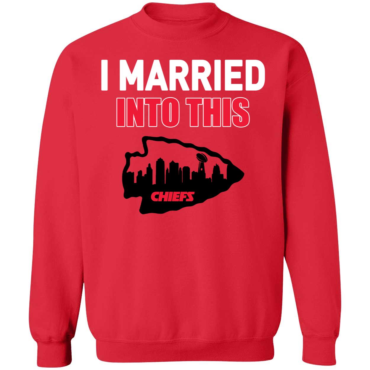 I Married Into This Kansas City Chiefs Shirt 3 1.jpg
