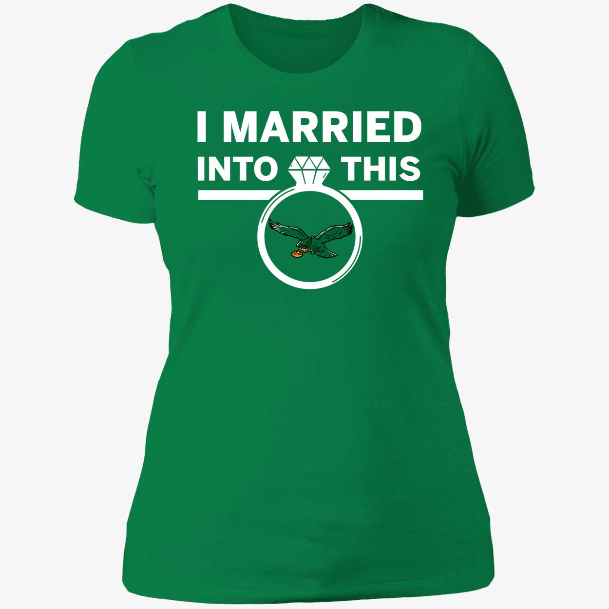 I Married Into This Philadelphia Eagles Shirt 6 1.jpg