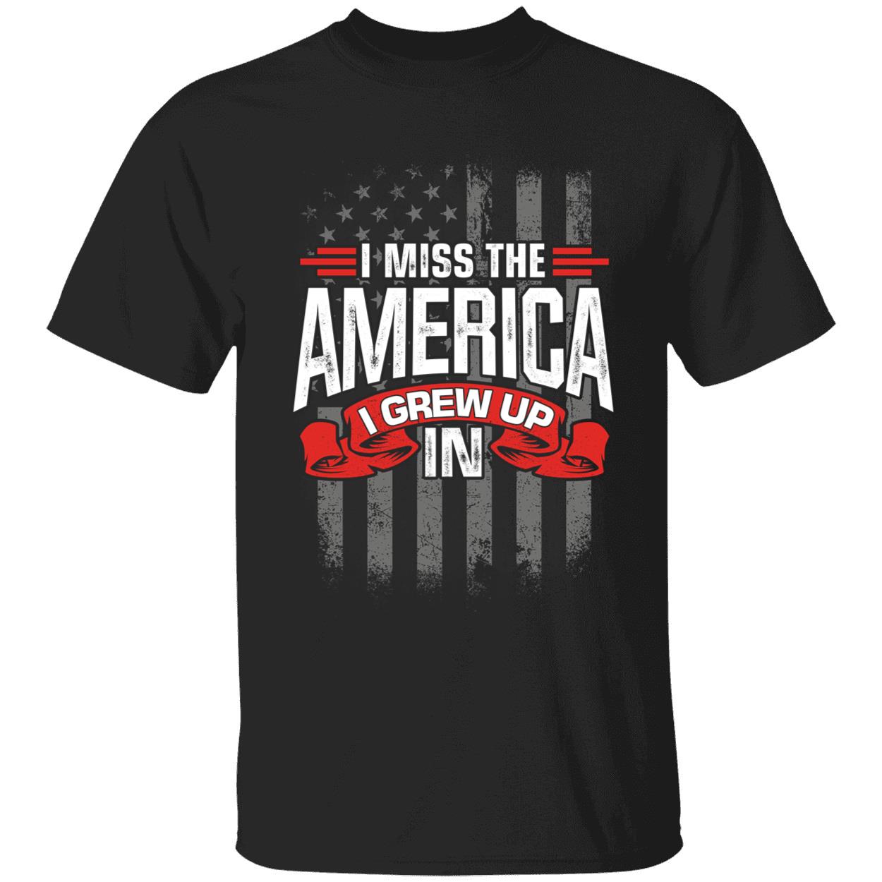I Miss The America I Grew Up In Shirt