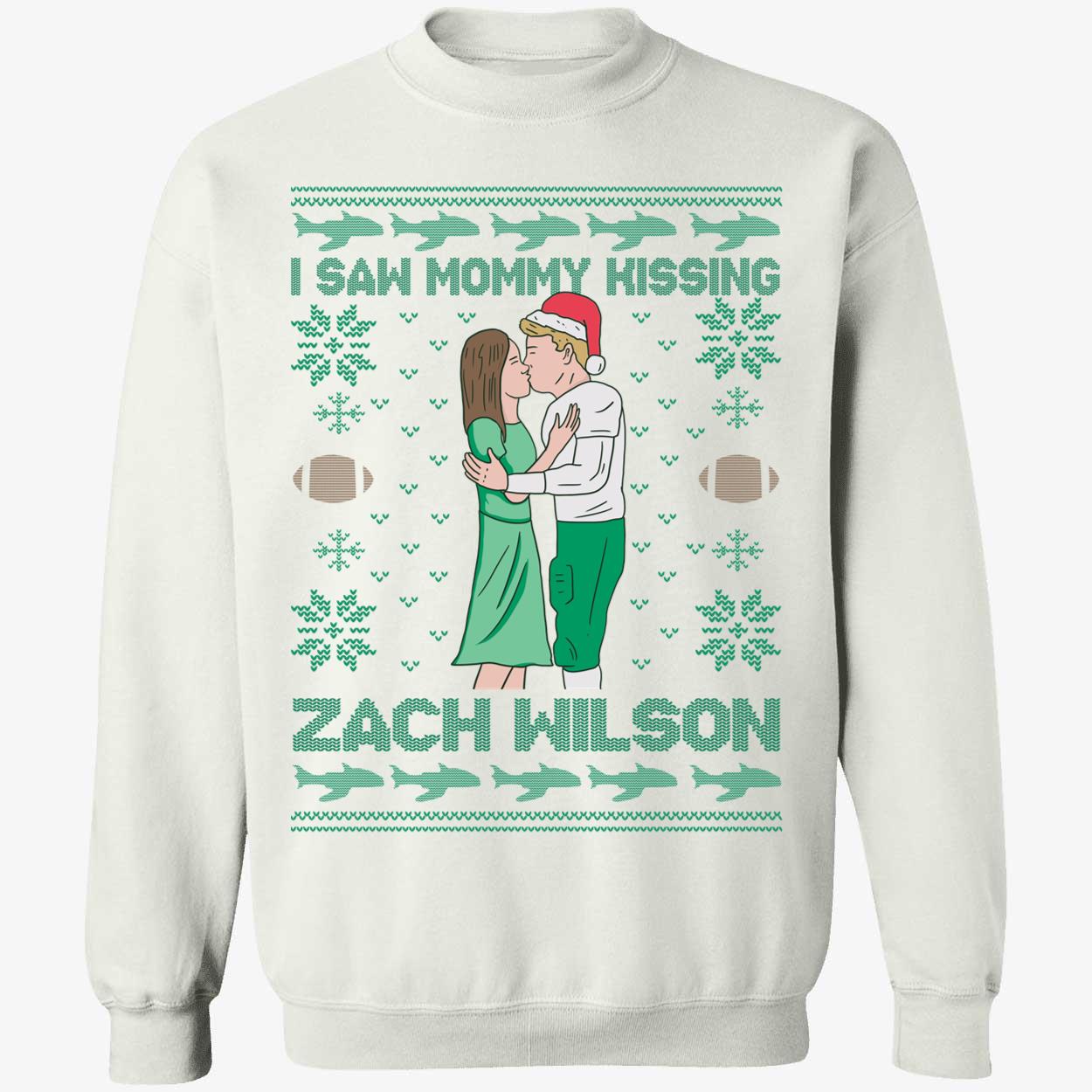 I Saw Mommy Kissing Zach Wilson Christmas Sweatshirt