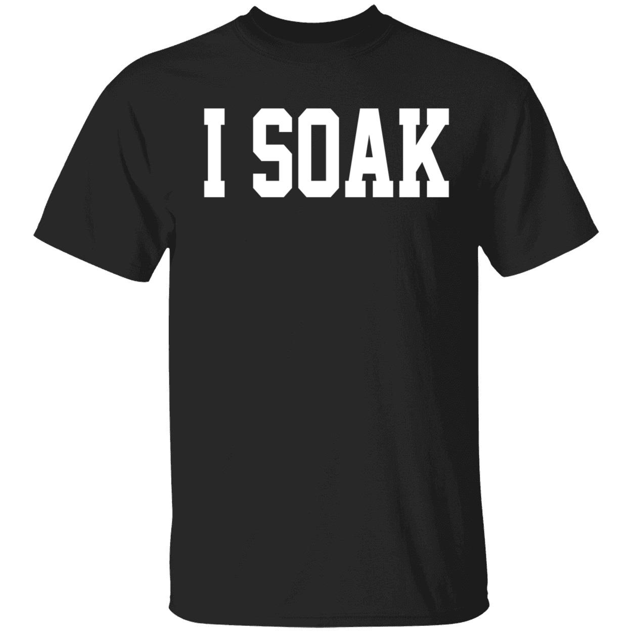 I Soak Shirt 1 1.jpg