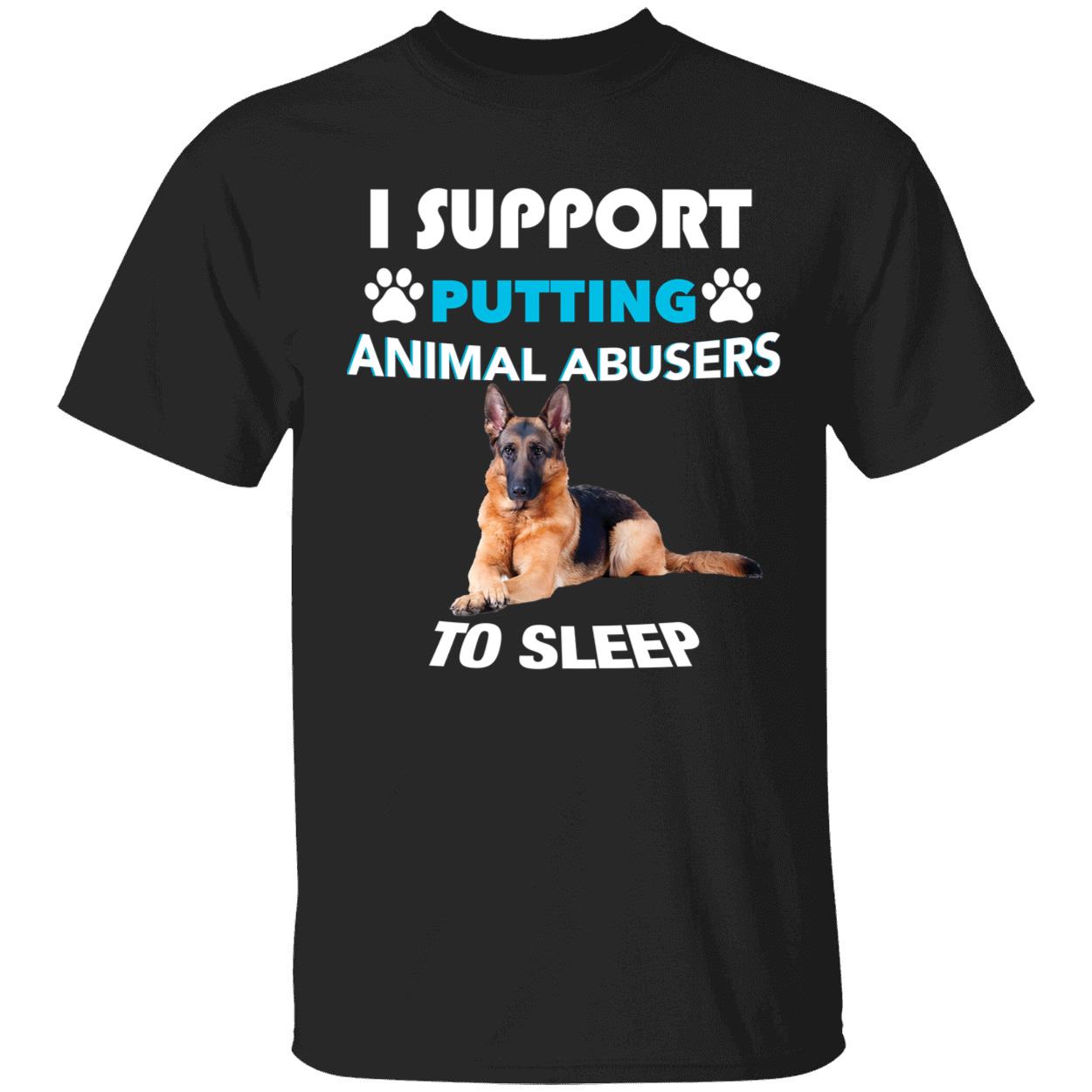I Support Putting Animal Abusers To Sleep
