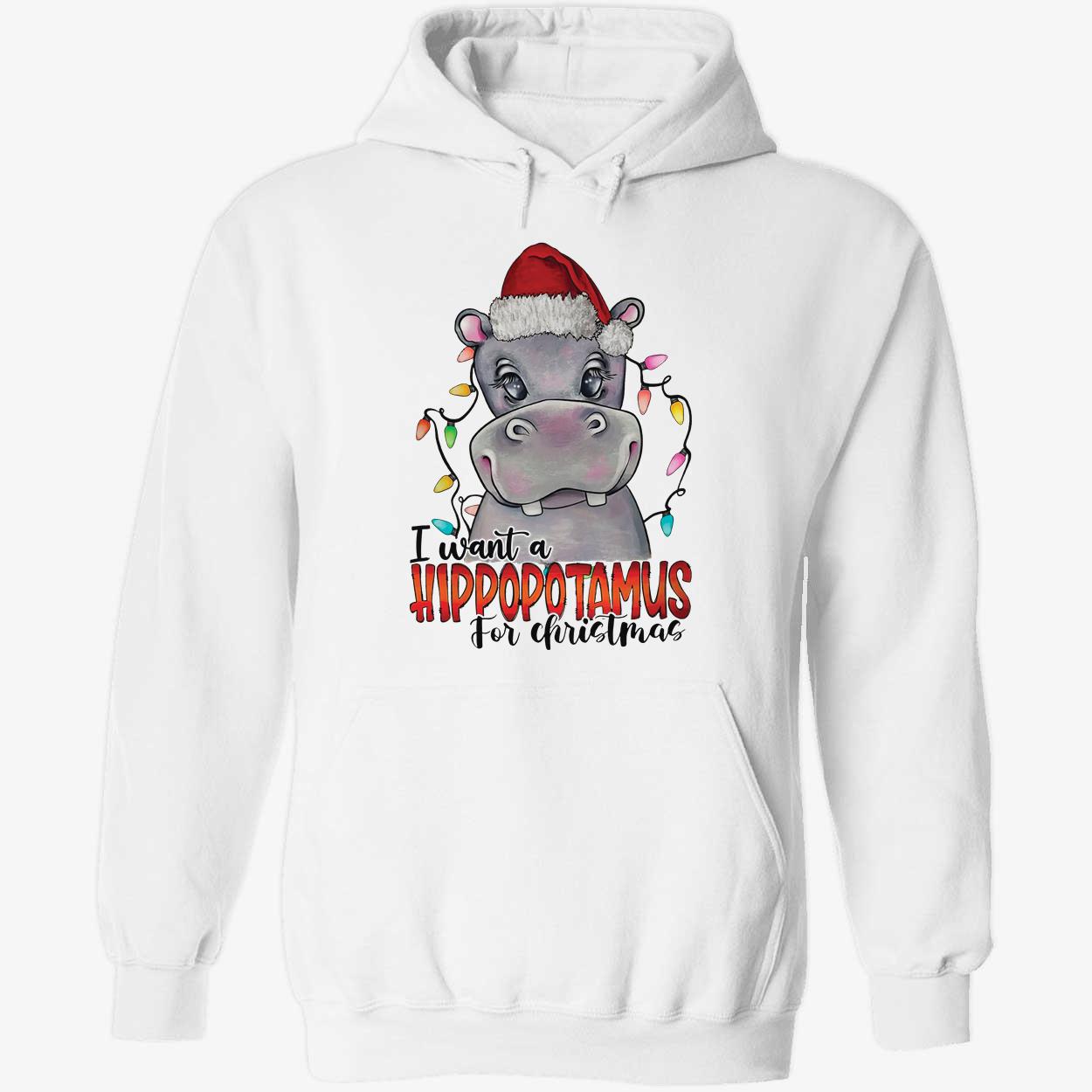 I Want A Hippopotamus For Christmas Hoodie