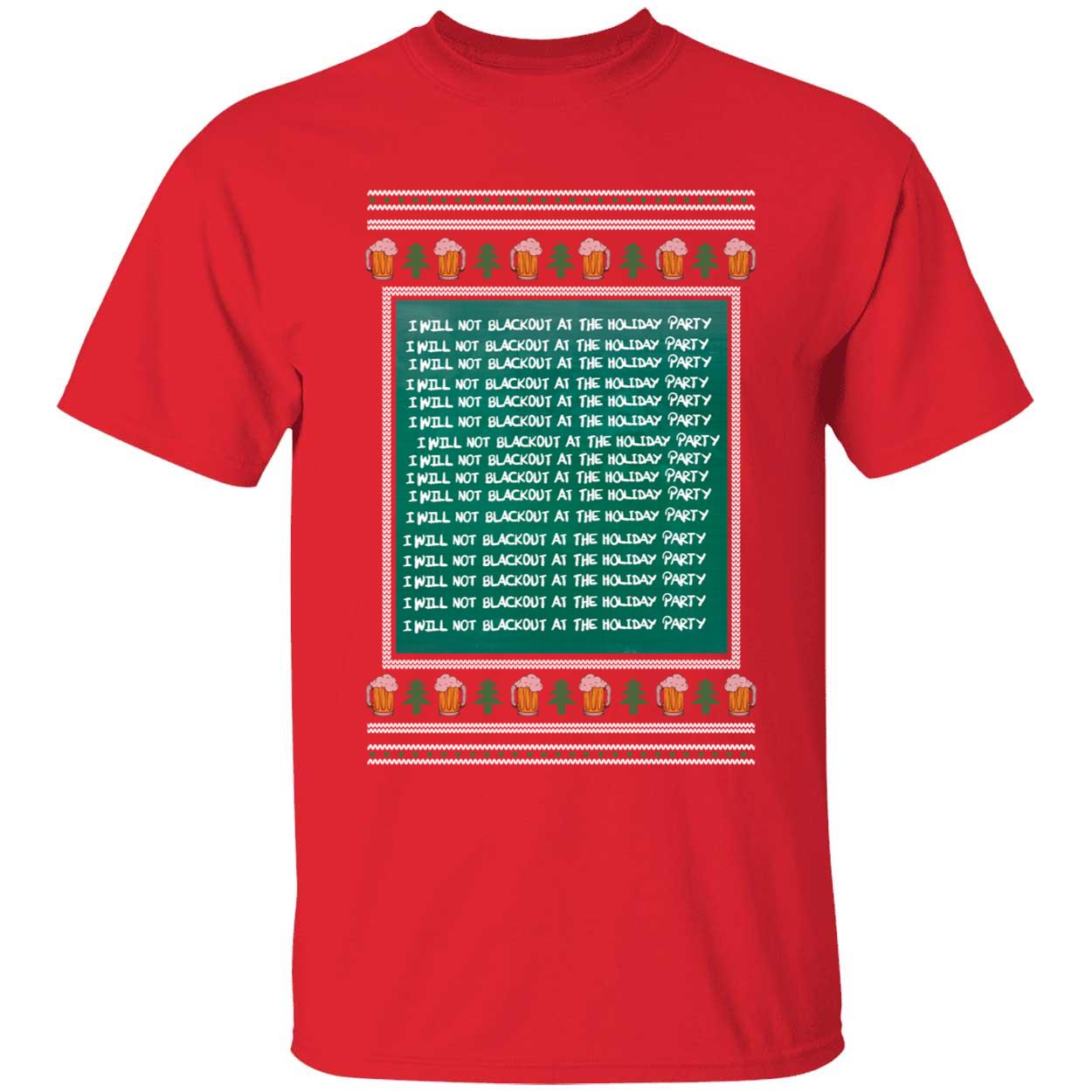 I Will Not Blackout At The Holiday Party Christmas Shirt 1 1.jpg