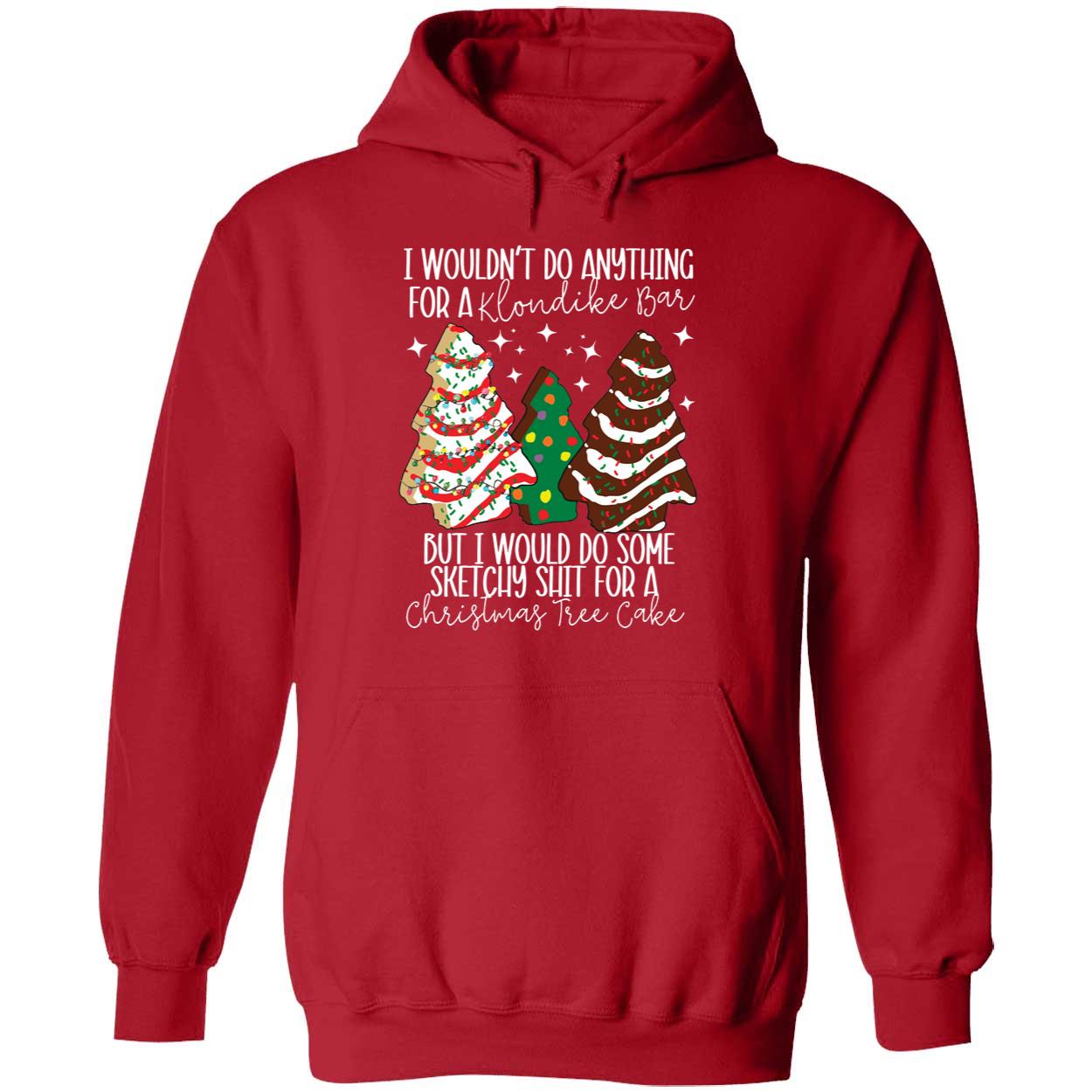I Wouldn't Do Anything For A Klondike Bar Christmas Tree Cake Hoodie