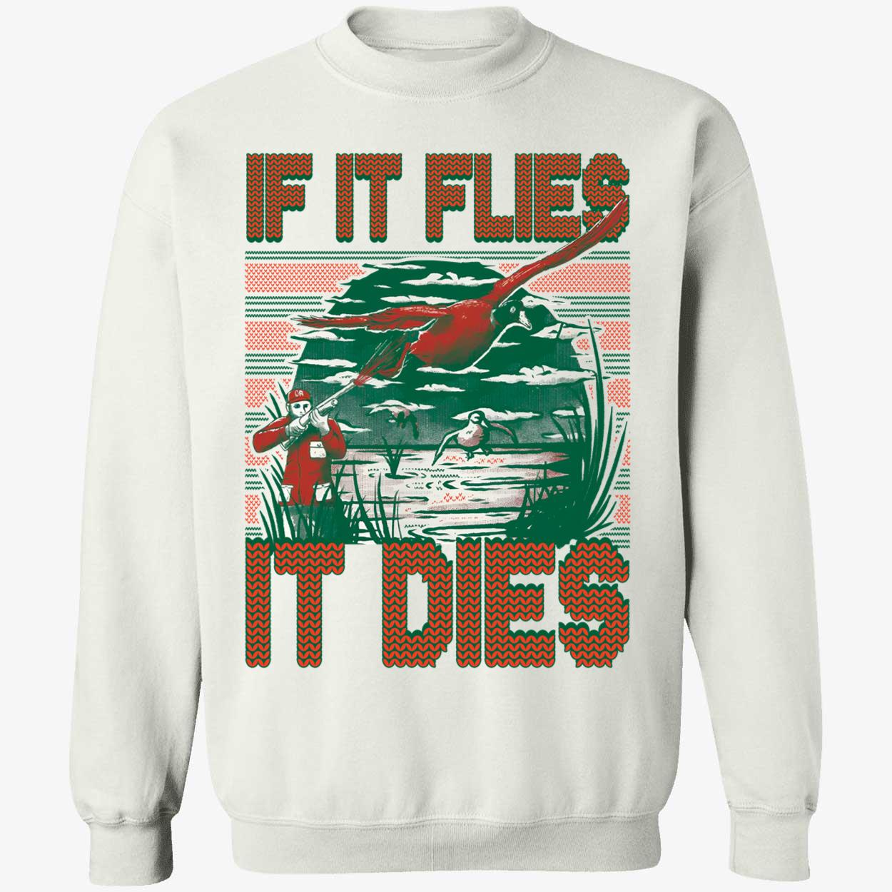 If It Flies It Dies Christmas Shirt 3 1.jpg