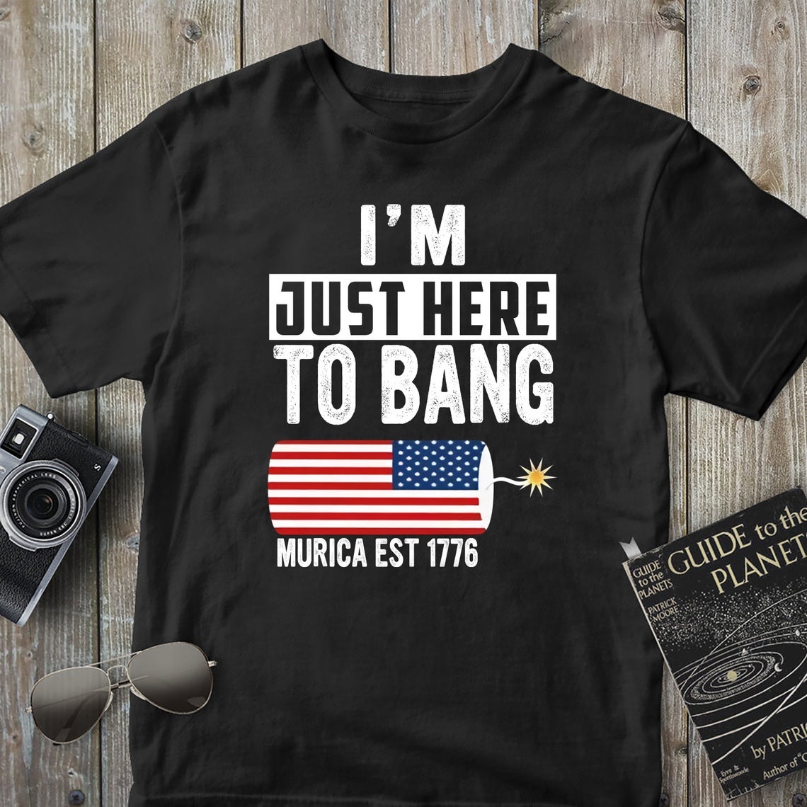 I'm Just Here To Bang Murica Est 1776 Shirt