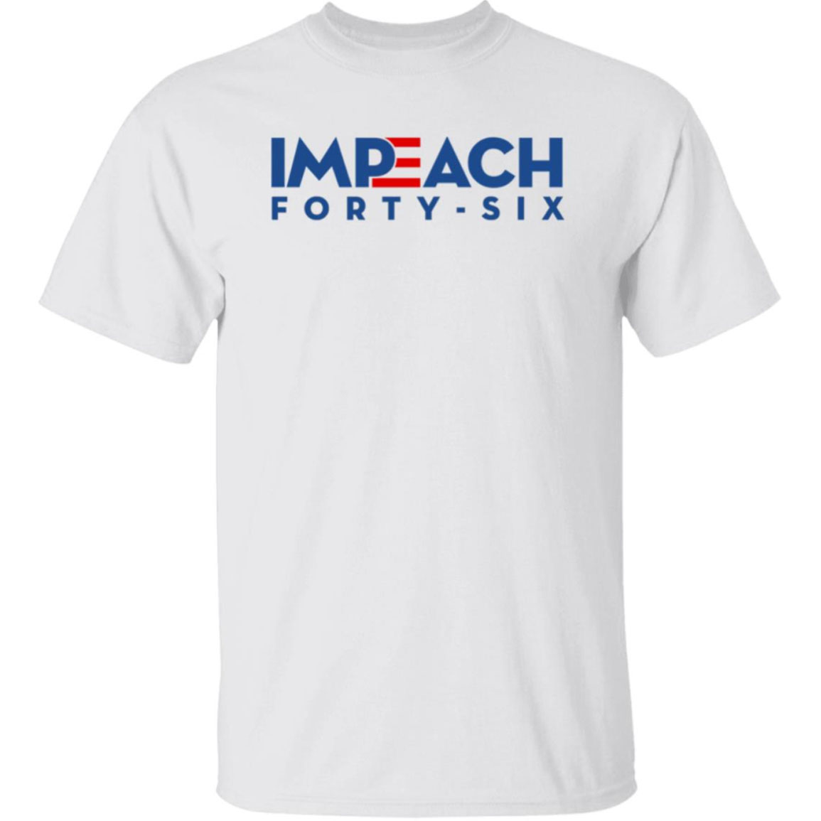 Impeach 46 Shirt