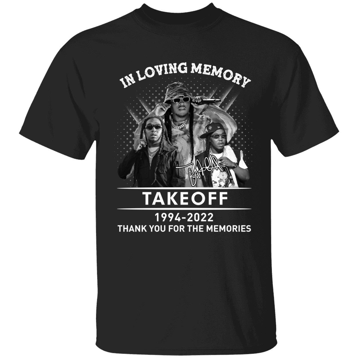 In Loving Memory Takeoff 1994 2022 Thank You For The Memories Shirt