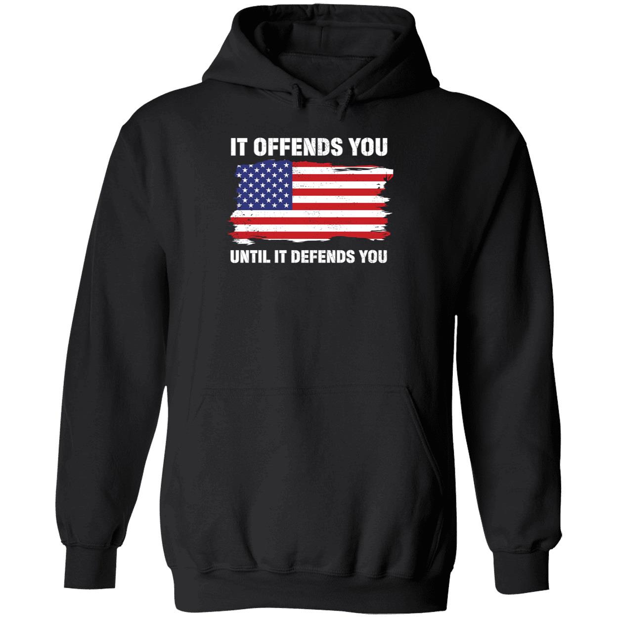 It Offends You Until It Defends You US Flag Shirt 2 1.jpg