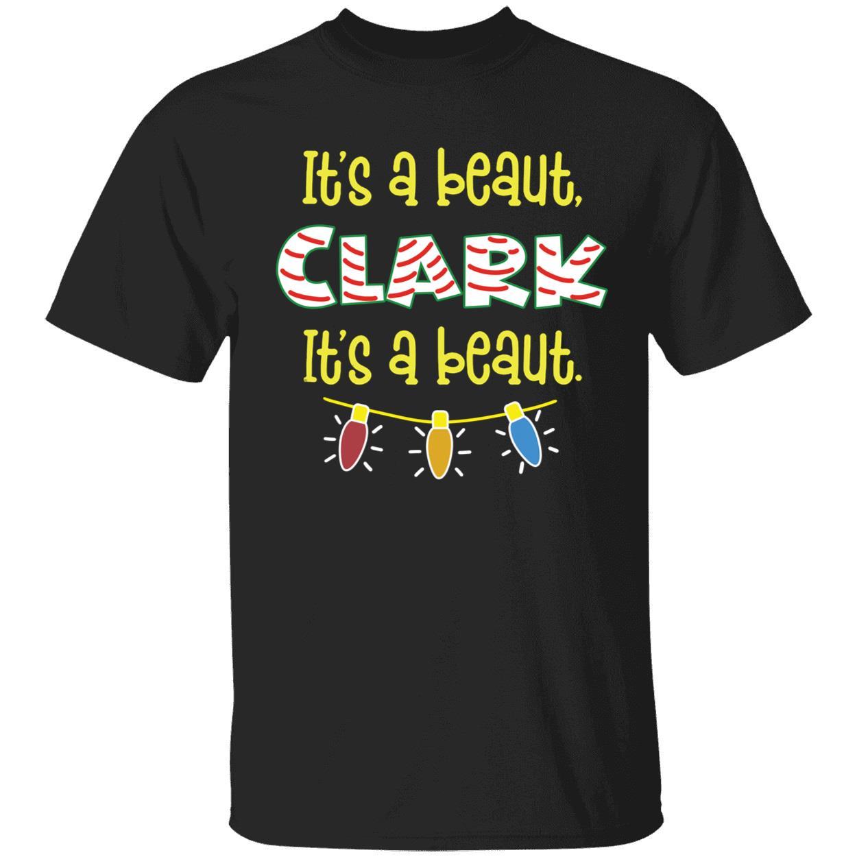 Its A Beaut Clark christmas Shirt 1 1.jpg