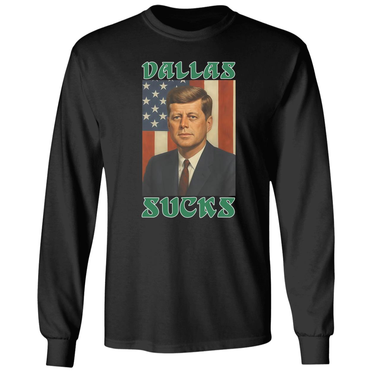 JFK John F Kennedy Dallas Sucks American Flag Shirt 4 1.jpg