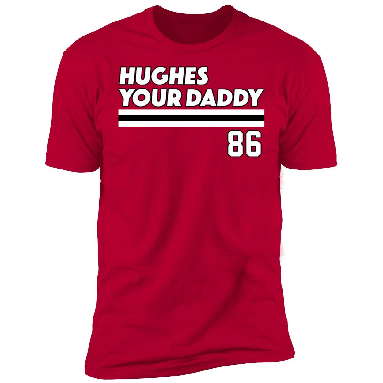Jack Hughes Your Daddy 86 Shirt 5 1.jpg